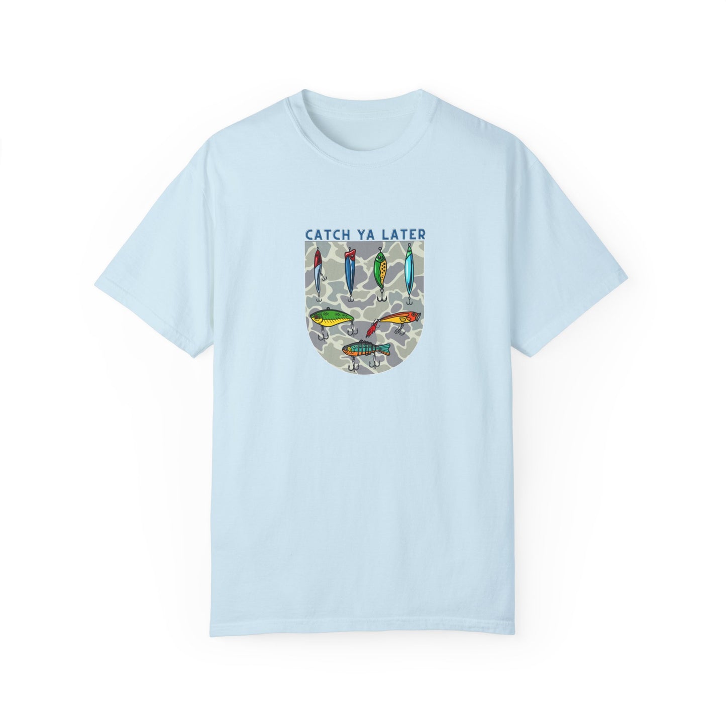 Catch Ya Later Fishing T-Shirt | Unisex Garment-Dyed Tee for Outdoor Enthusiasts