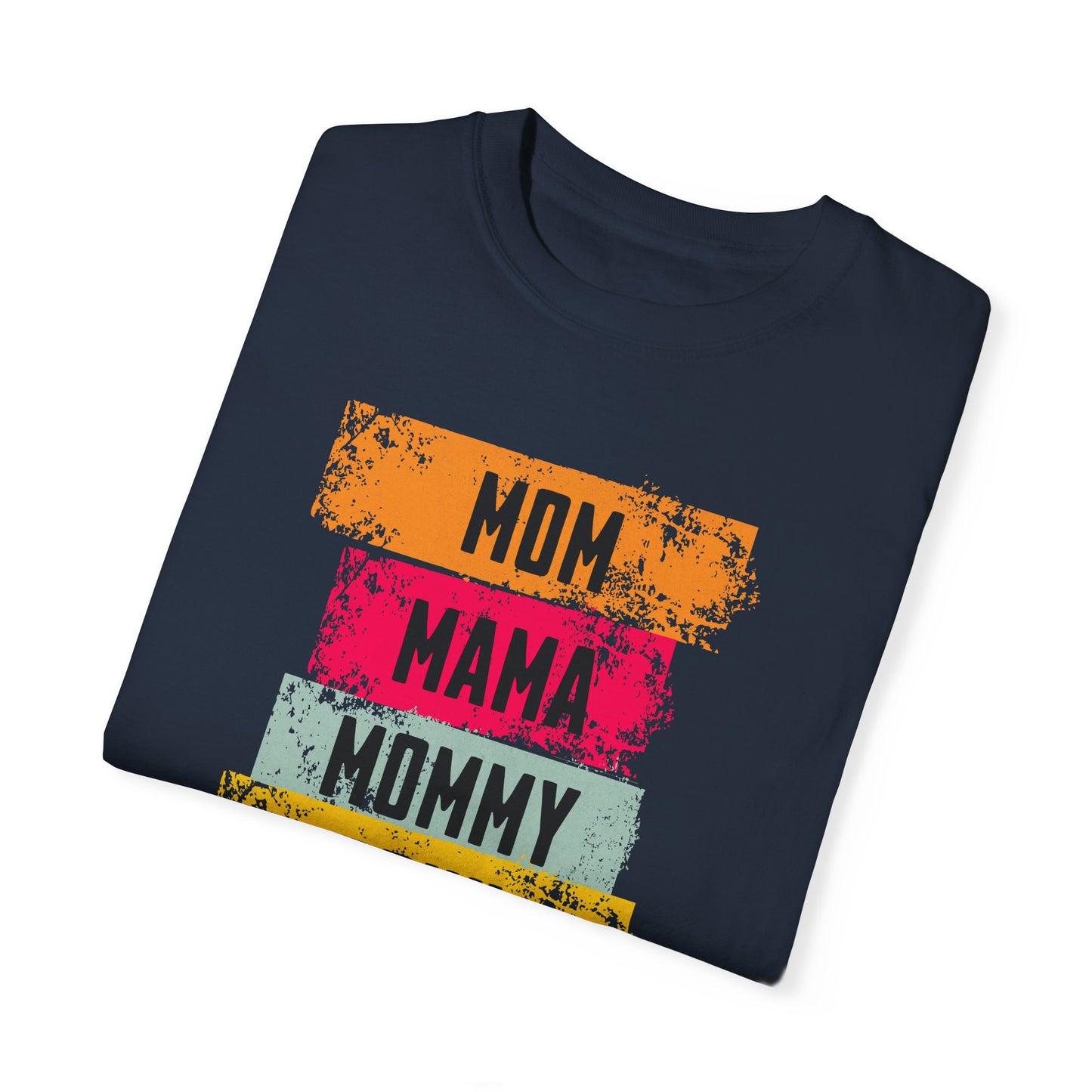 Mom, Mama, Mommy, Bruh Shirt- Colorful Mom Life Unisex T-Shirt – Fun & Casual Gift for Mothers