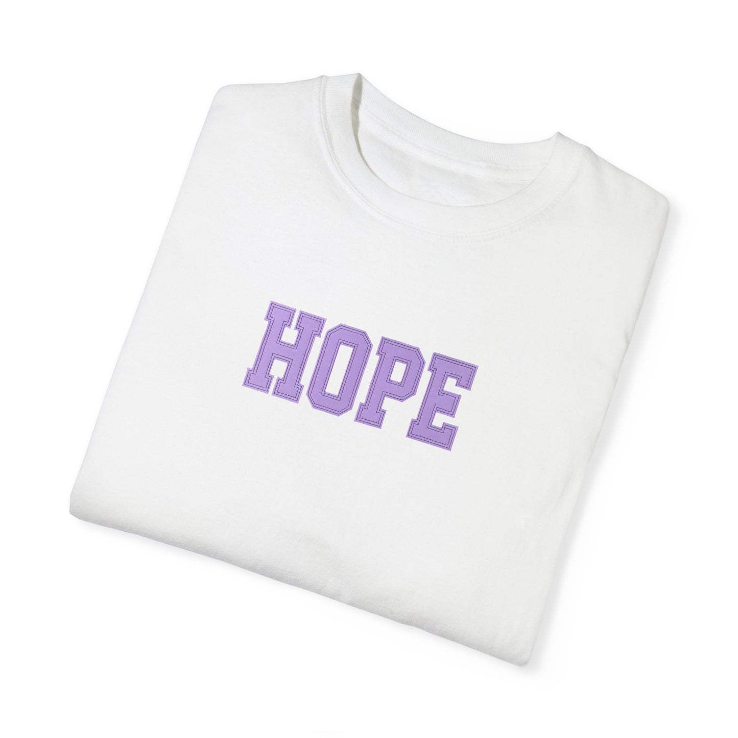 Hope Unisex Garment-Dyed T-Shirt | Positive Vibes Tee