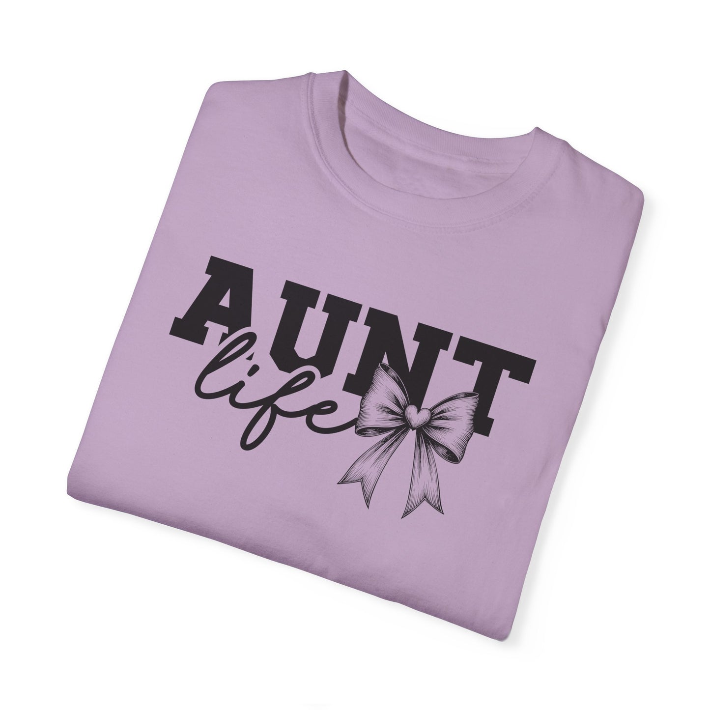 AUNT Life Garment-Dyed T-Shirt - Perfect Gift for Aunts
