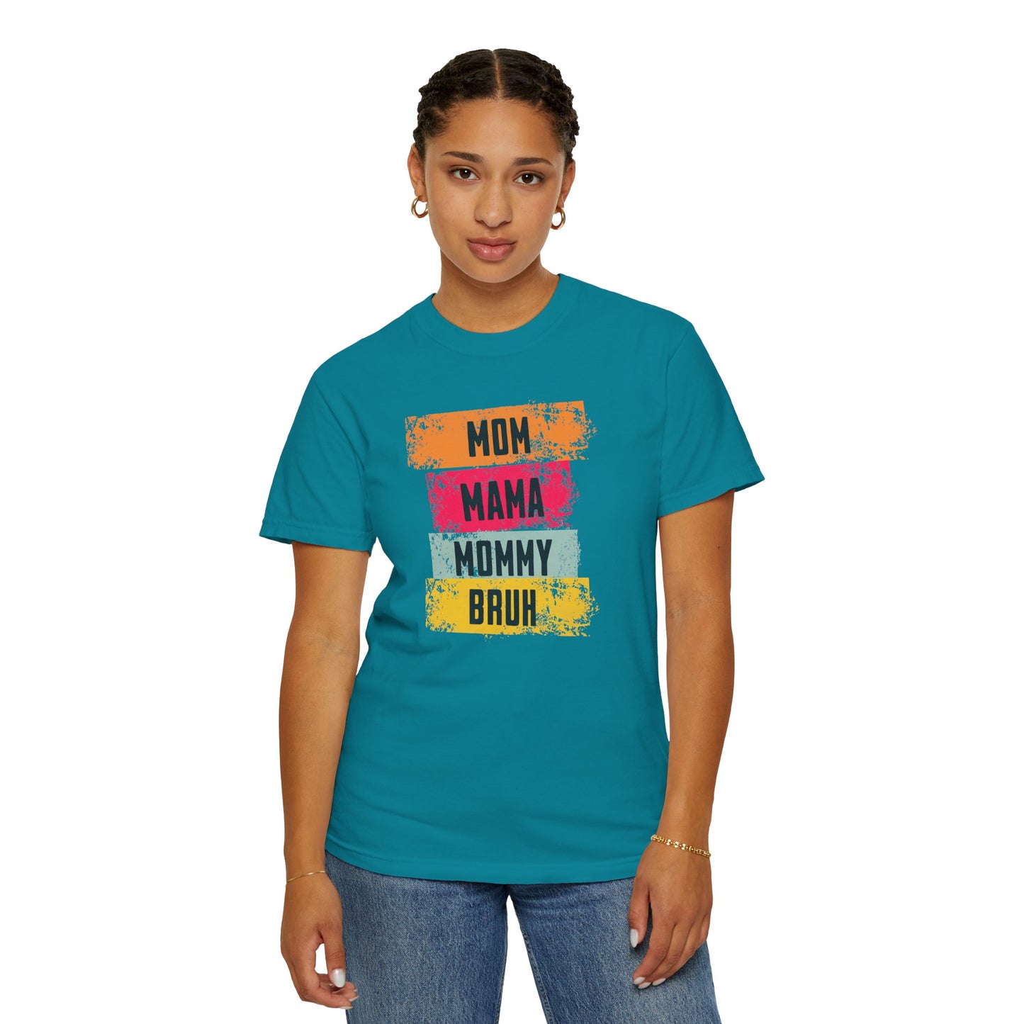 Mom, Mama, Mommy, Bruh Shirt- Colorful Mom Life Unisex T-Shirt – Fun & Casual Gift for Mothers