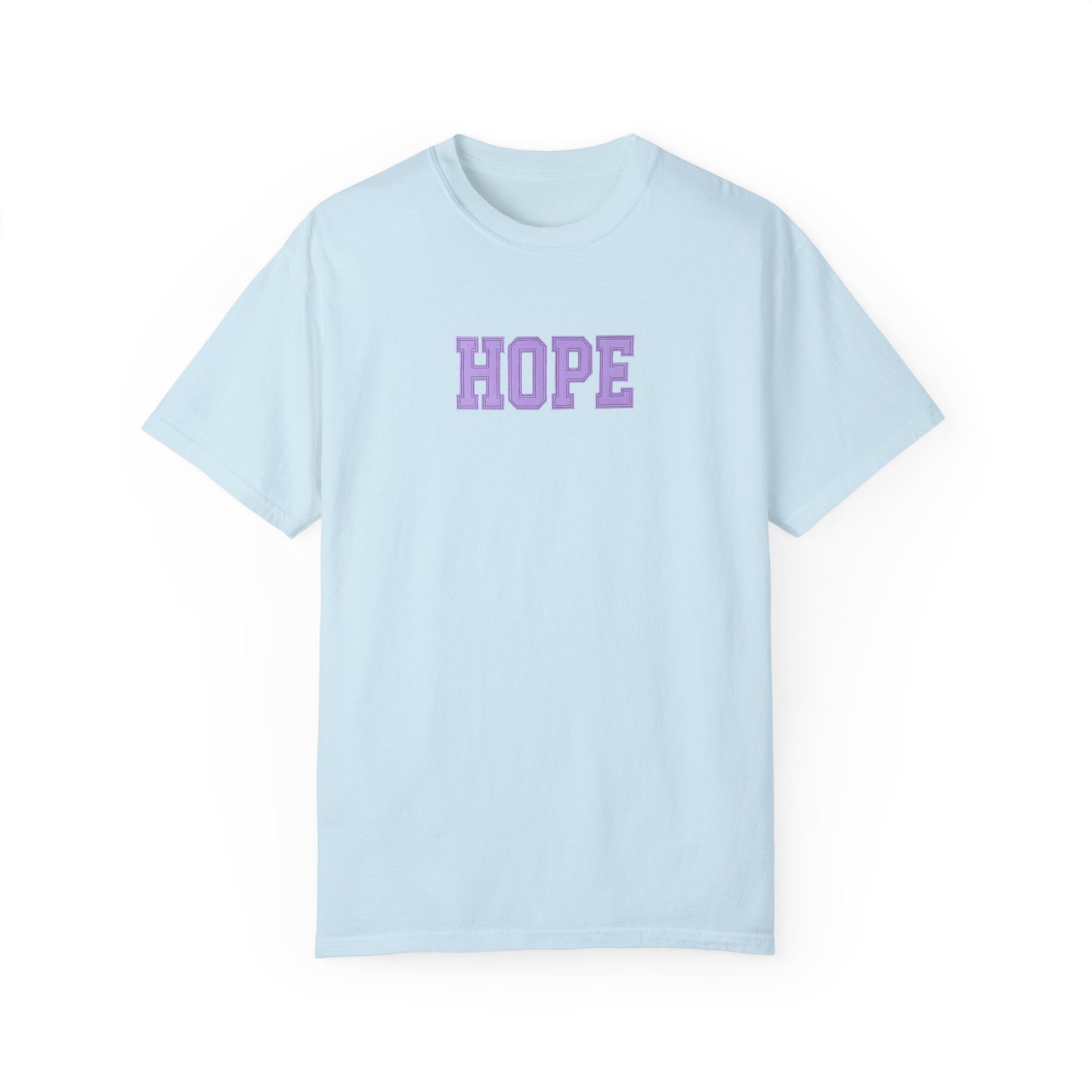 Hope Unisex Garment-Dyed T-Shirt | Positive Vibes Tee