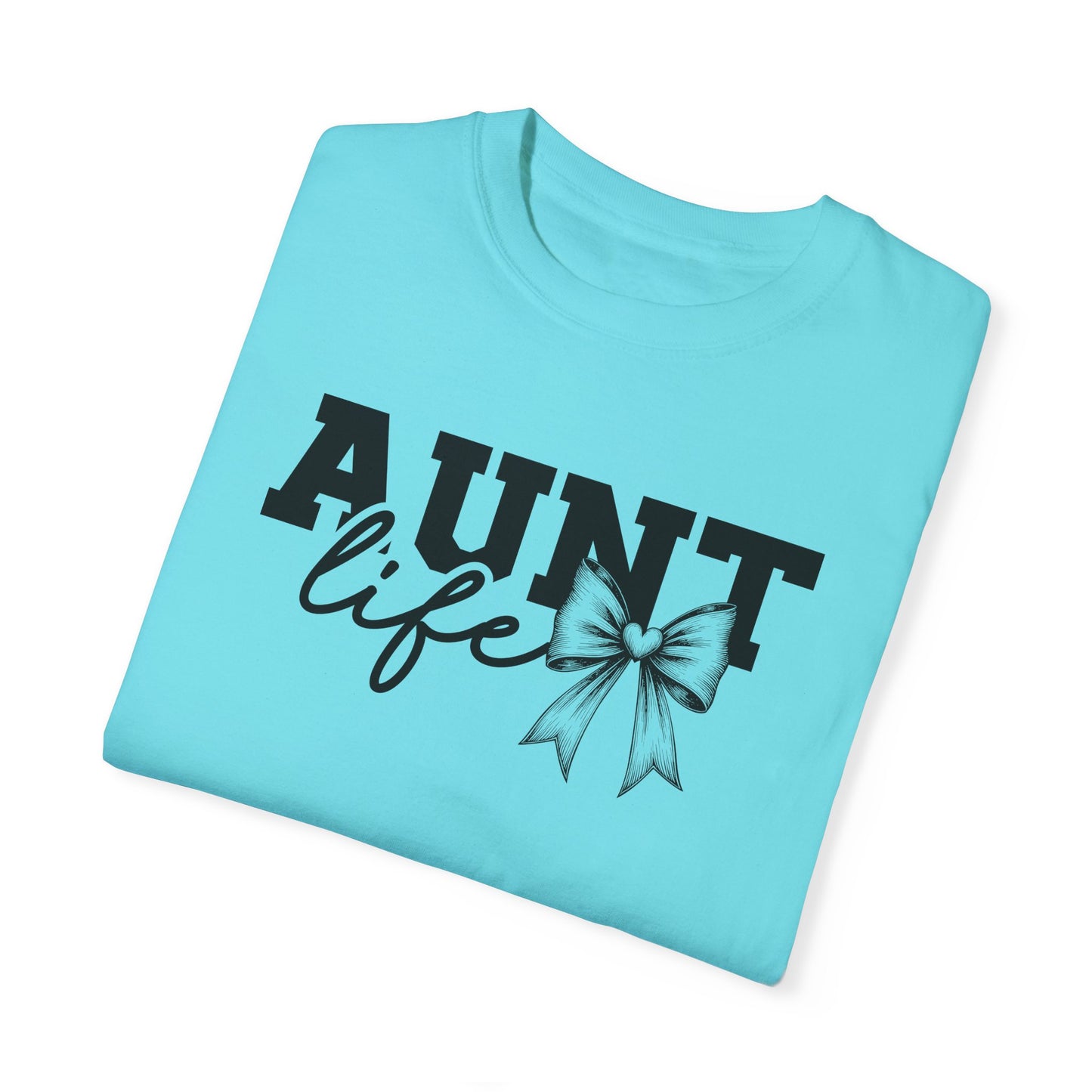 AUNT Life Garment-Dyed T-Shirt - Perfect Gift for Aunts