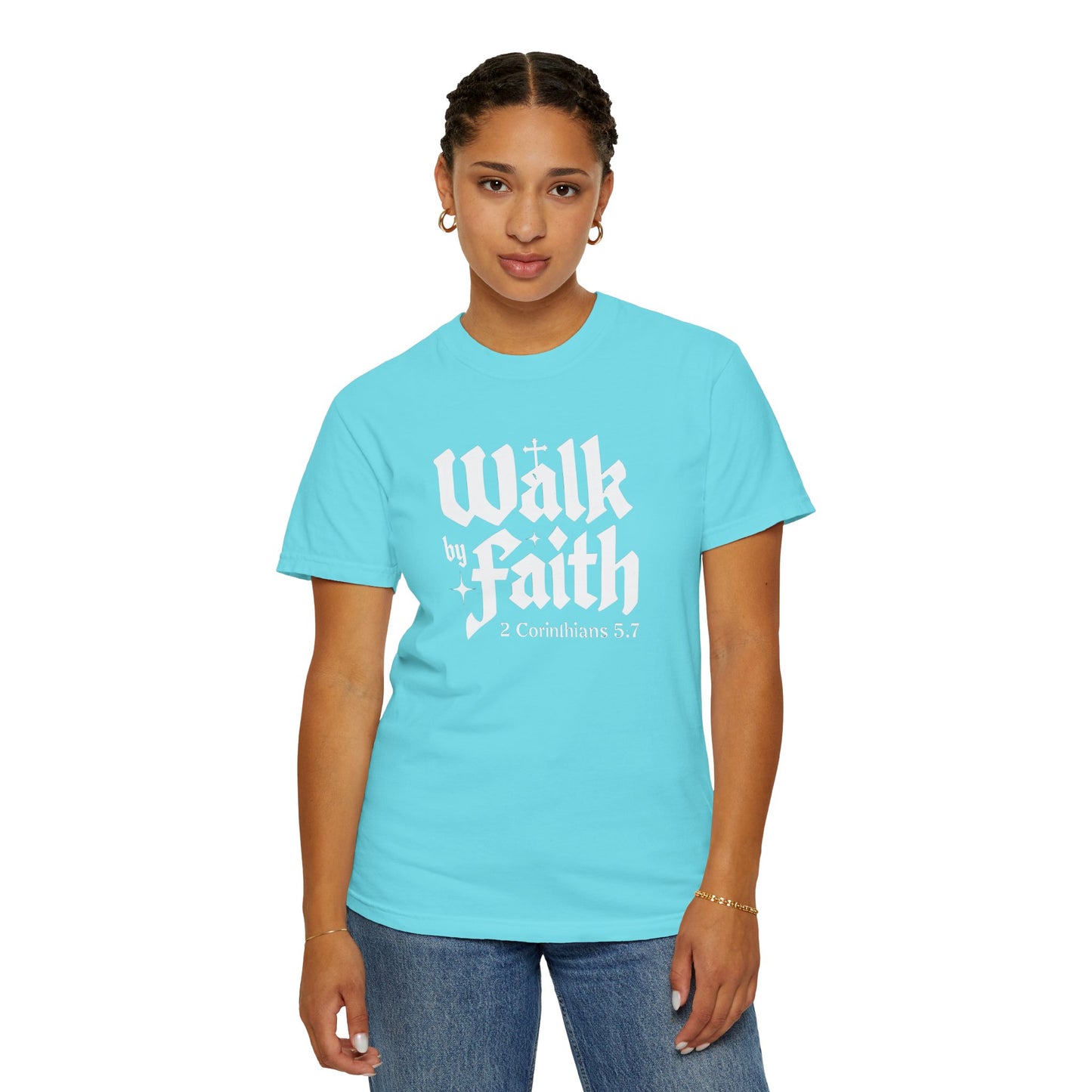 Walk by Faith Garment-Dyed Unisex T-Shirt - Inspirational Quote Tee