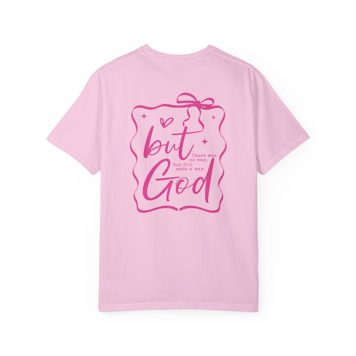 Inspirational Unisex T-Shirt: "But God, There was"