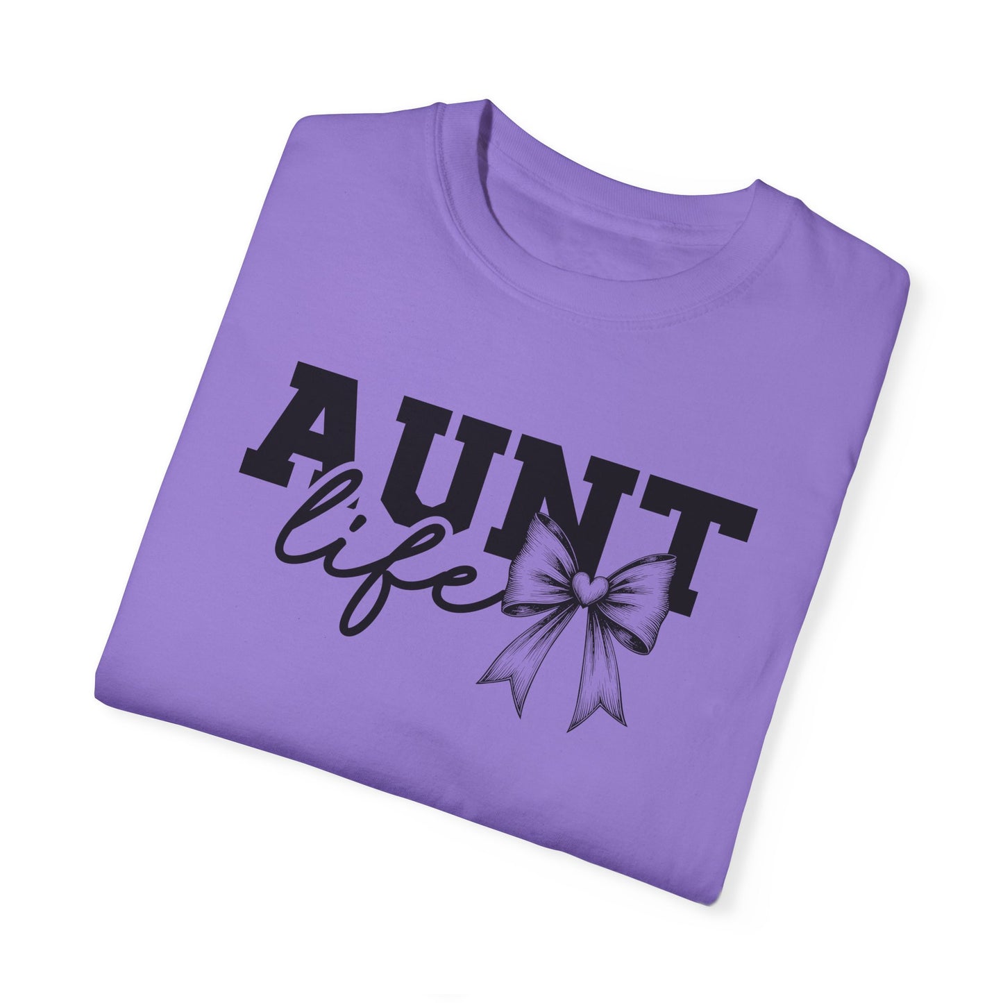 AUNT Life Garment-Dyed T-Shirt - Perfect Gift for Aunts