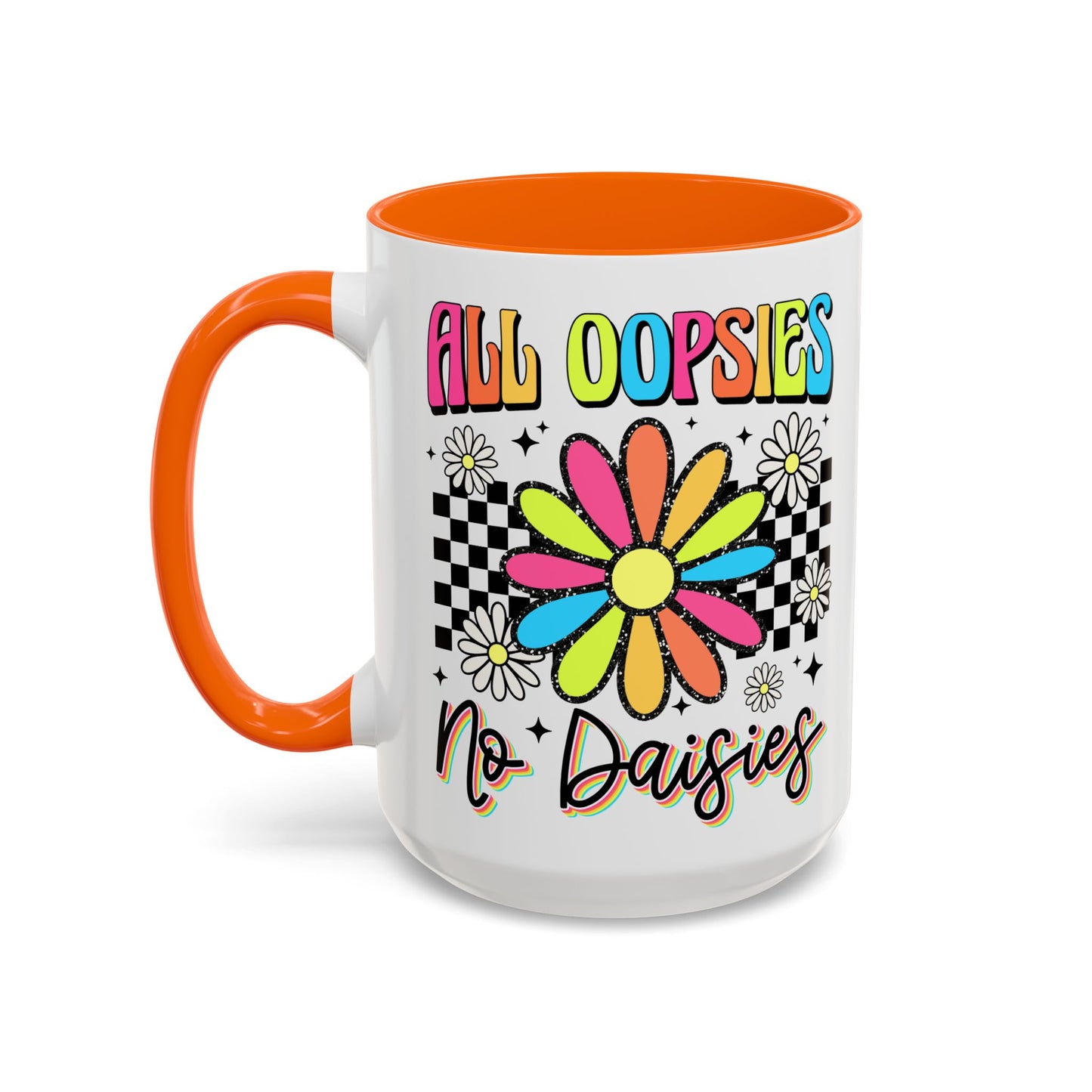 Colorful Flower Accent 15oz. Coffee Mug - 'All Oopsies, No Daisies'