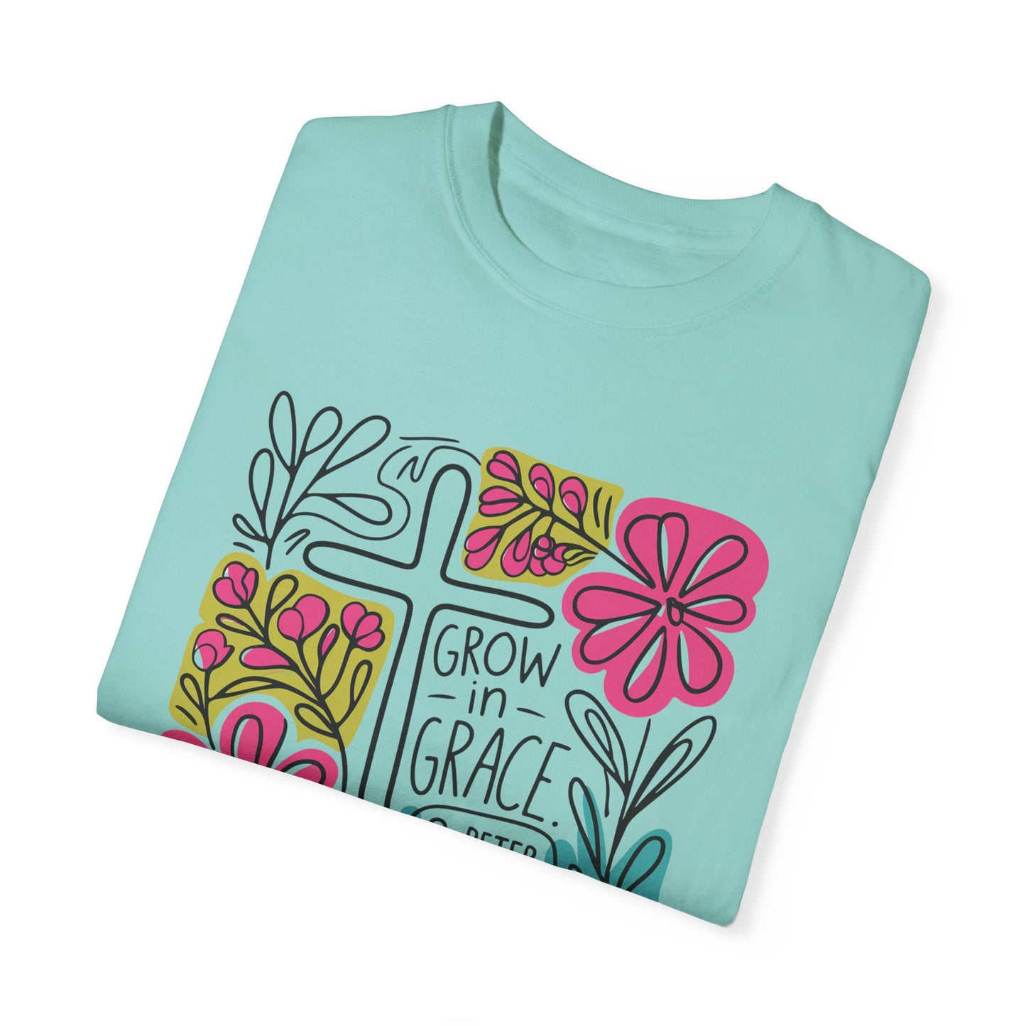 Unisex Garment-Dyed T-Shirt - "Grow in Grace" Floral Design