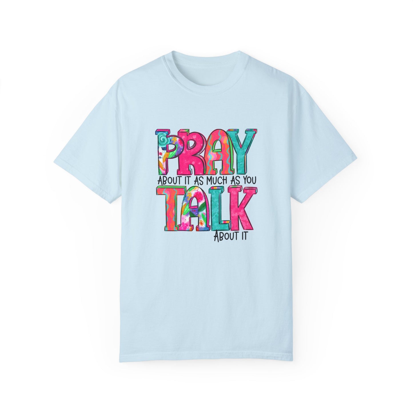 Colorful Unisex T-Shirt - 'Pray About It, Talk About It' Inspirational Design