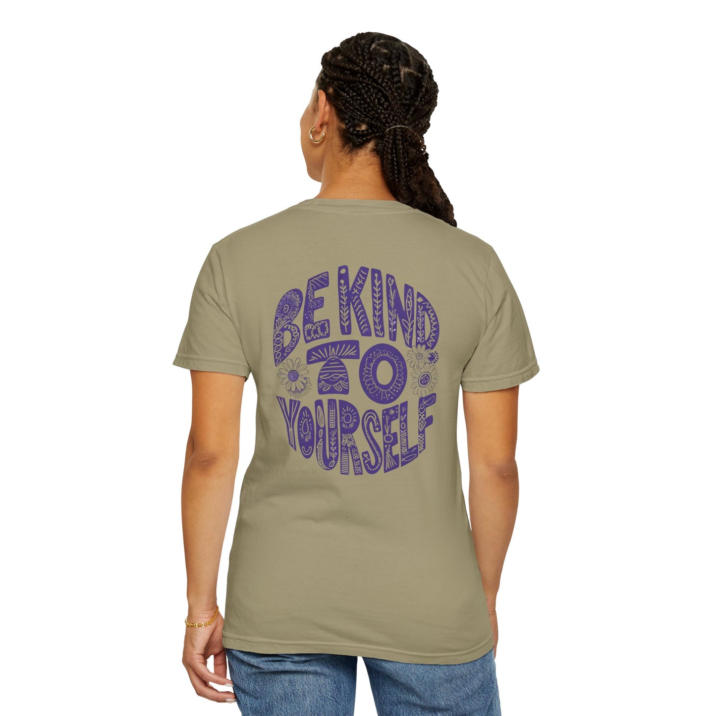 Sunflower Be Kind To Yourself Unisex Garment-Dyed T-Shirt