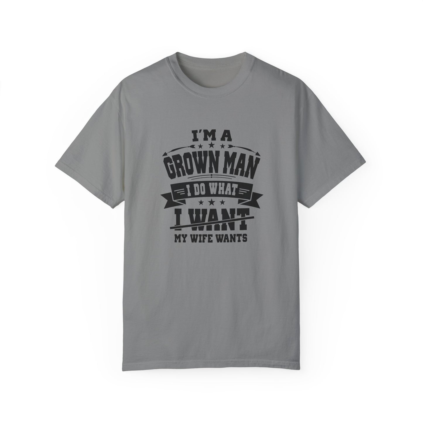 Humorous Grown Man T-Shirt - Perfect Gift for Men