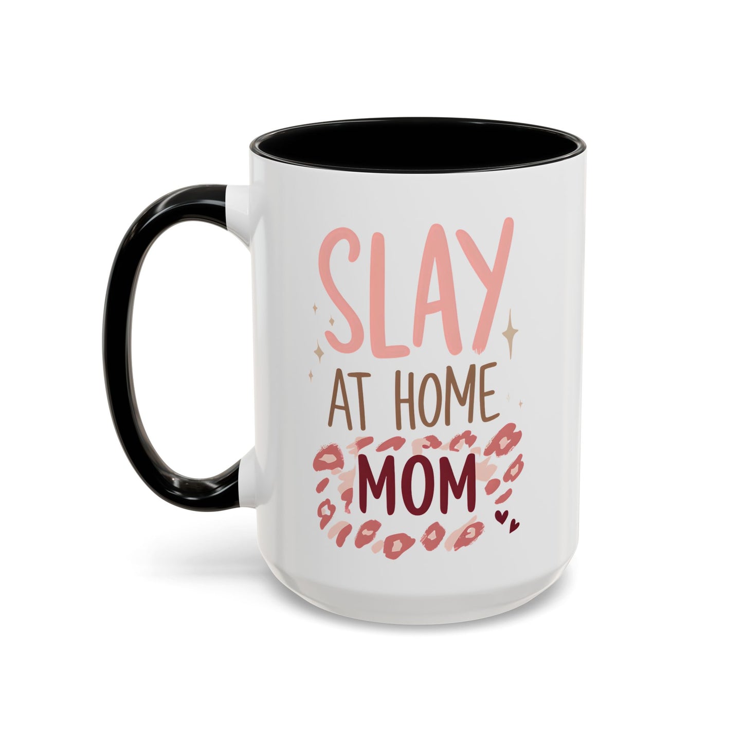 Slay at Home Mom Coffee Mug - 15oz Accent Mug for Stylish Moms