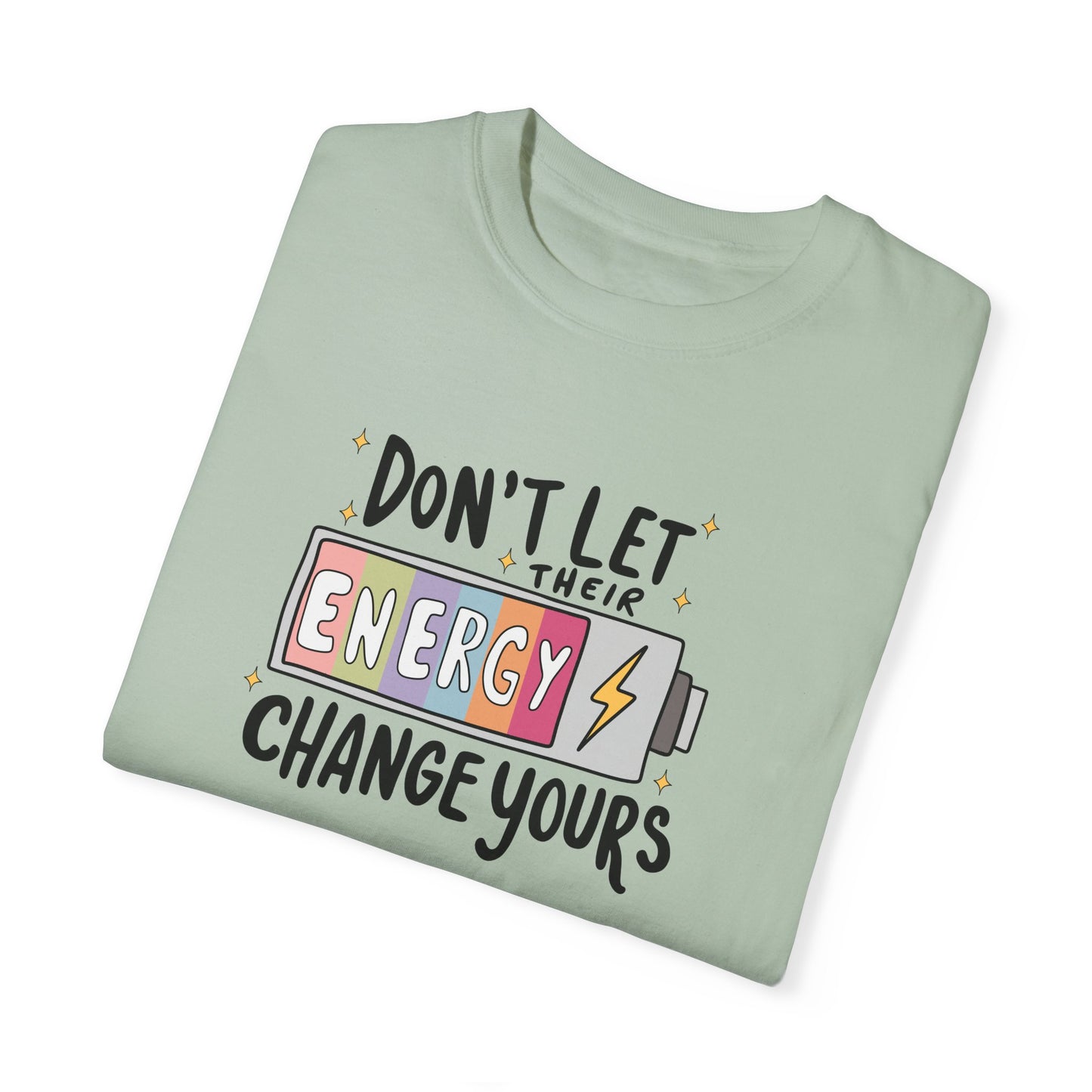 Funny Energy Change Unisex T-Shirt - Motivational Quote Tee