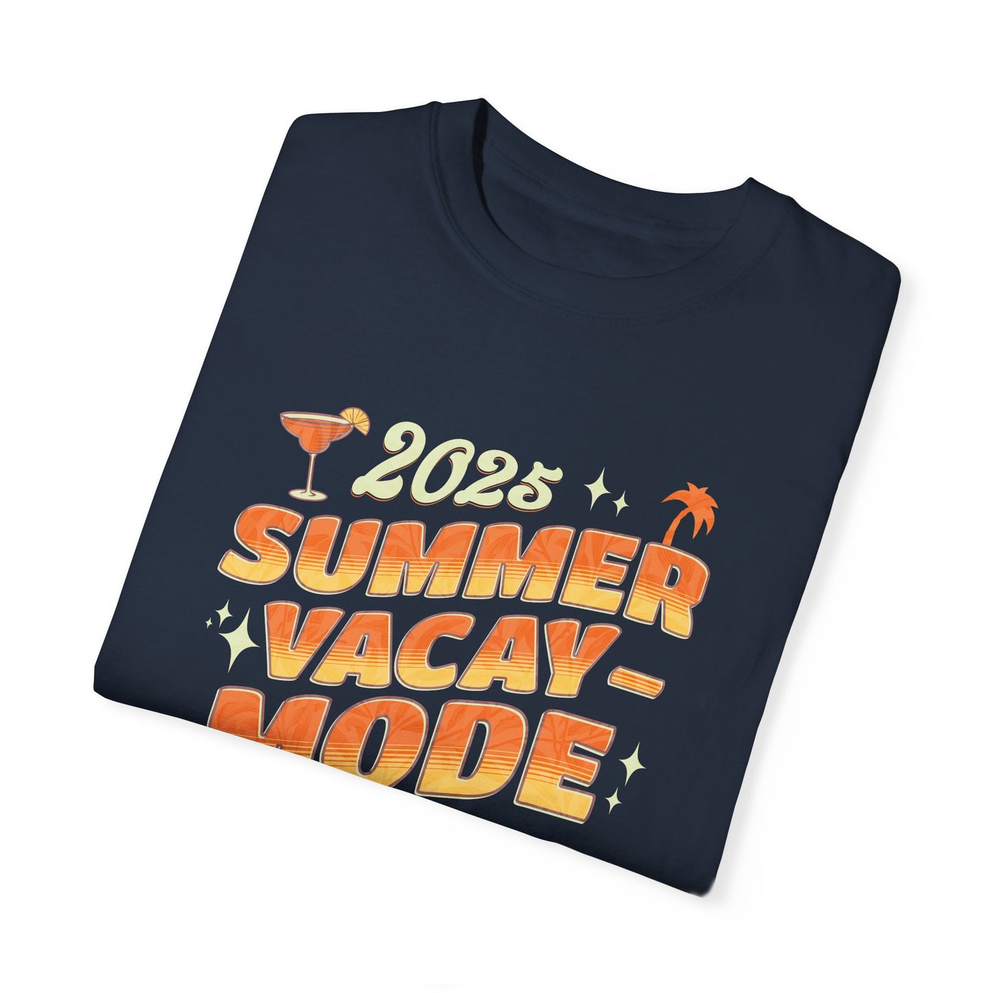 2025 Summer Vacay Mode Unisex T-Shirt - Perfect for Parties and Beach Days
