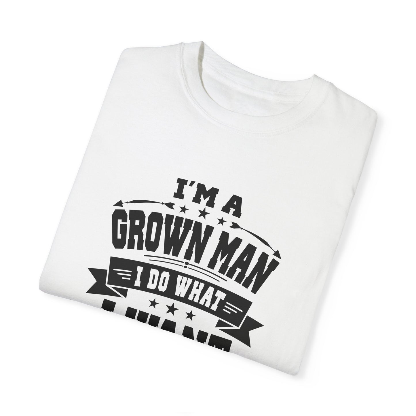 Humorous Grown Man T-Shirt - Perfect Gift for Men