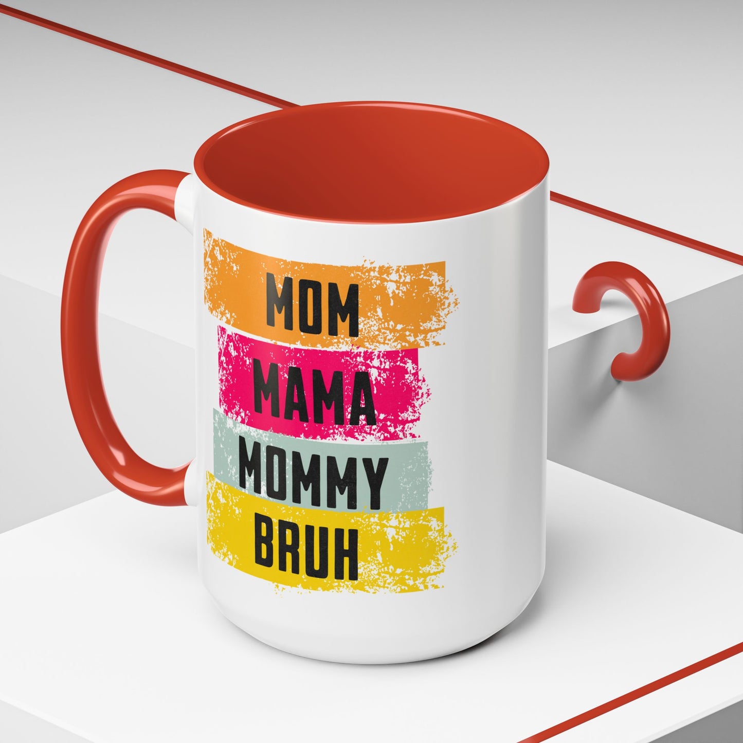 Colorful Family Titles 15oz Coffee Mug - MOM, MAMA, MOMMY, BRUH - Perfect Gift for Mother's Day!