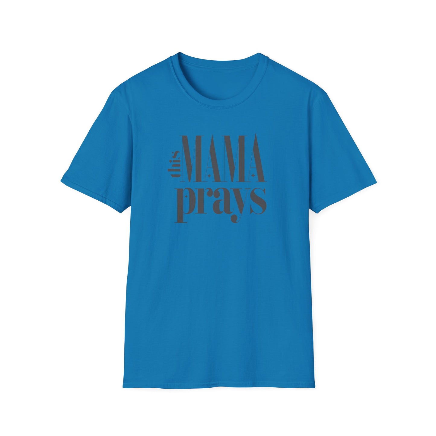 Unisex Softstyle T-Shirt - 'This Mama Prays' Inspirational Tee