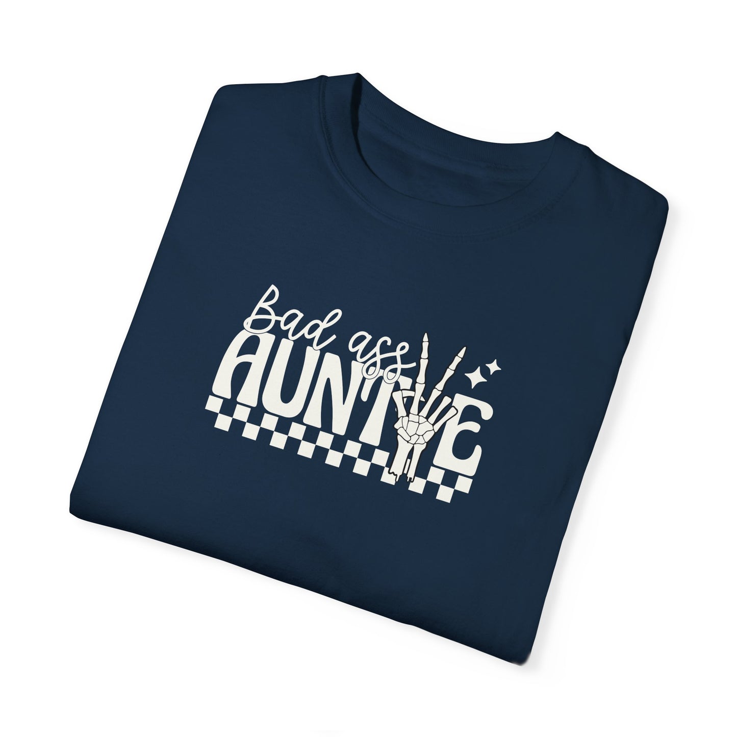 Bad Ass Aunt Unisex Garment-Dyed T-Shirt - Comfortable and Stylish Gift for Aunts