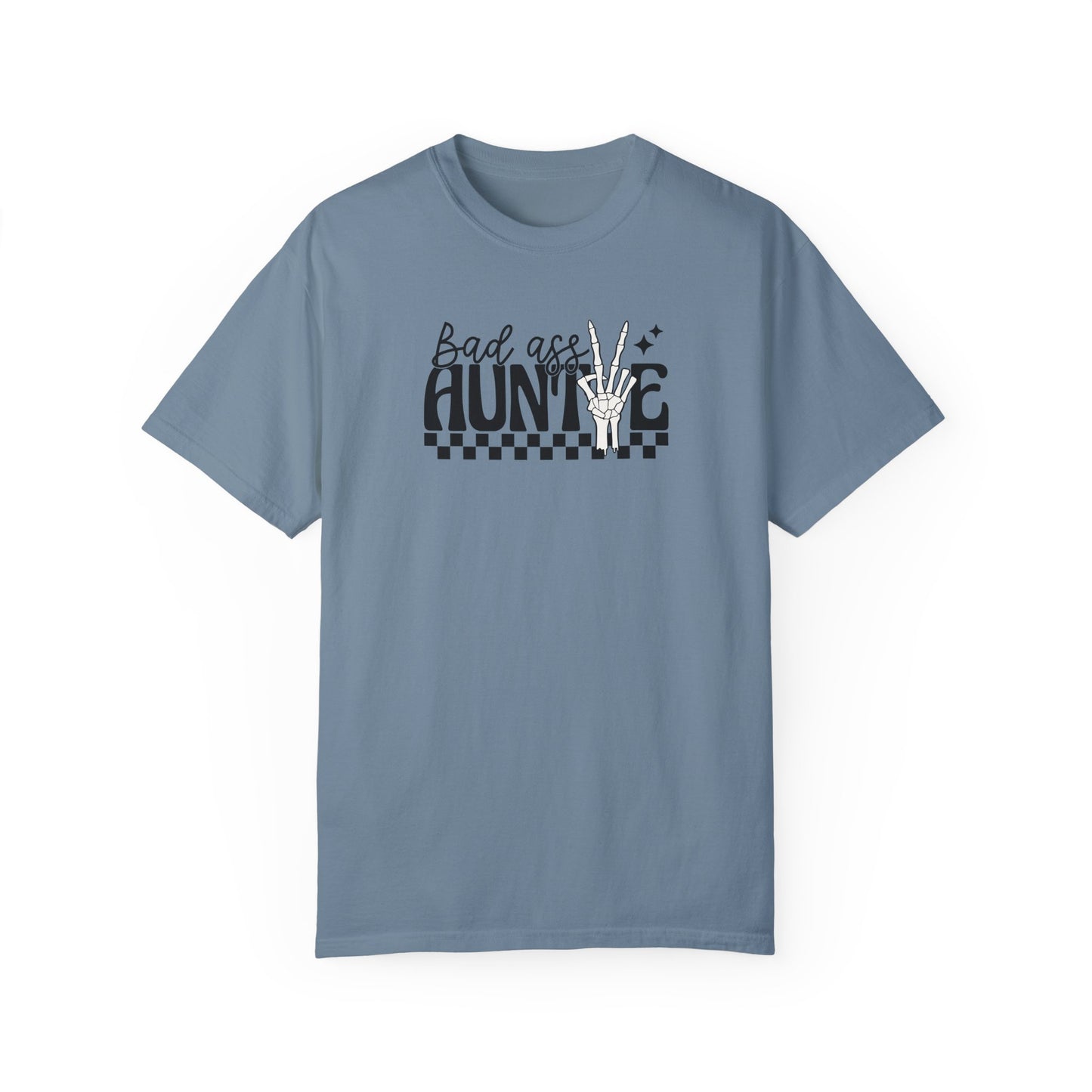 Bad Ass Auntie T-Shirt - Trendy Unisex Garment-Dyed Tee for Cool Aunts