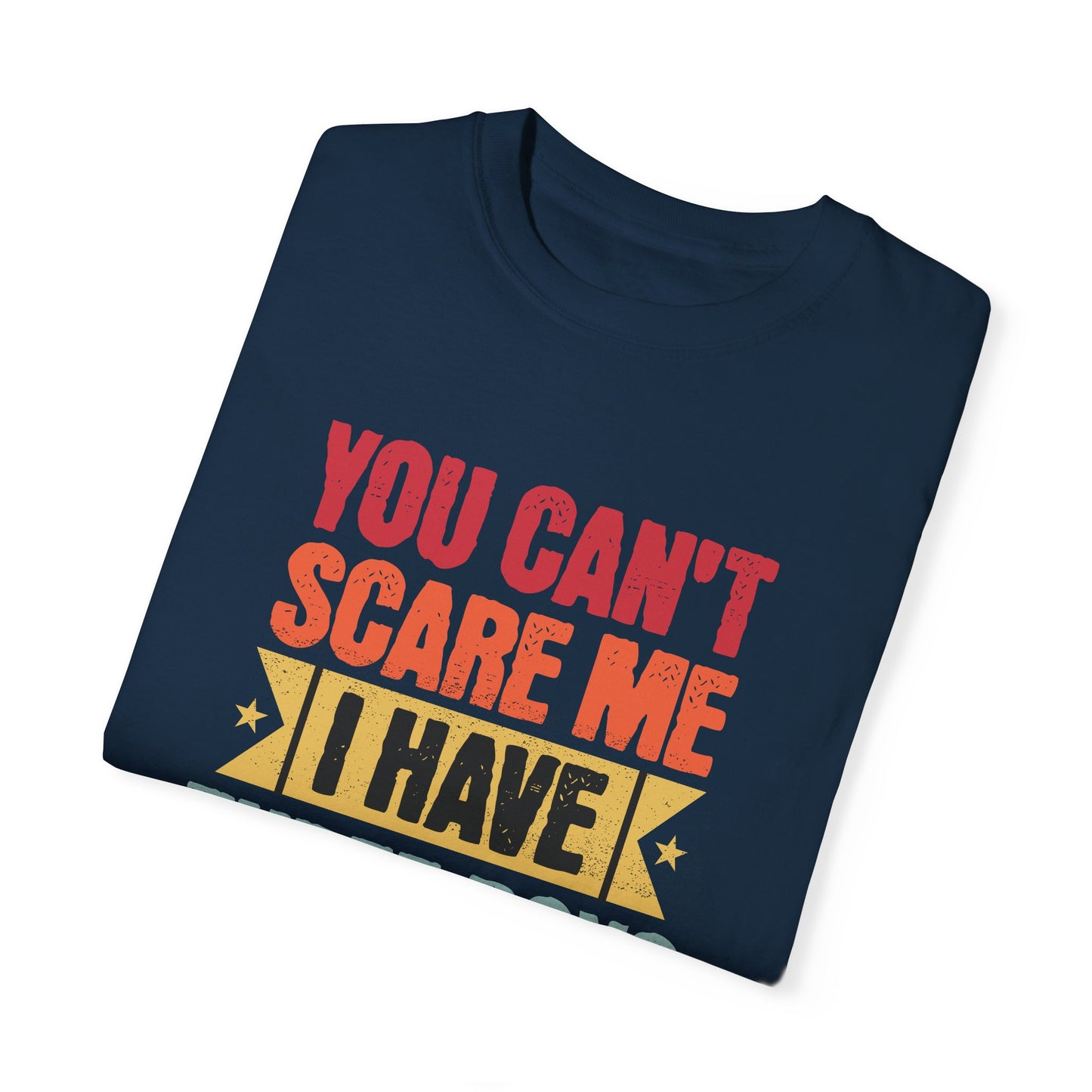PERSONALIZED! Funny Unisex T-Shirt - 'You Can’t Scare Me, I Have Three Boys' - Perfect for Moms