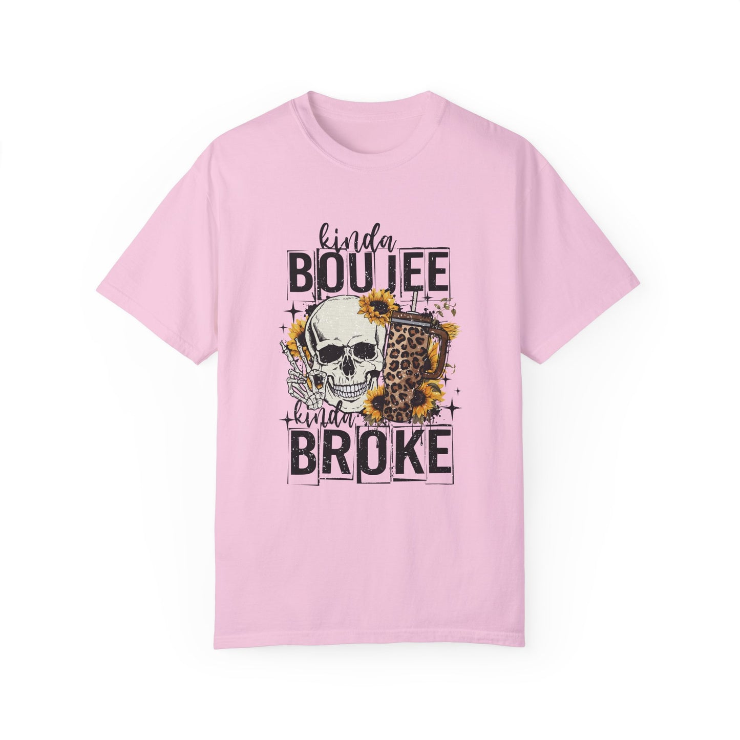 Kinda Boujee Kinda Broke Black Unisex Garment-Dyed T-shirt - Trendy Casual Wear for Cool Vibes