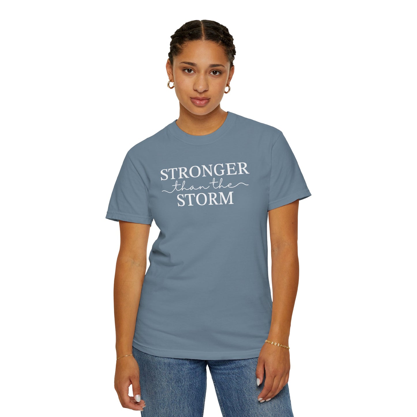 Stronger Than the Storm Unisex Garment-Dyed T-Shirt