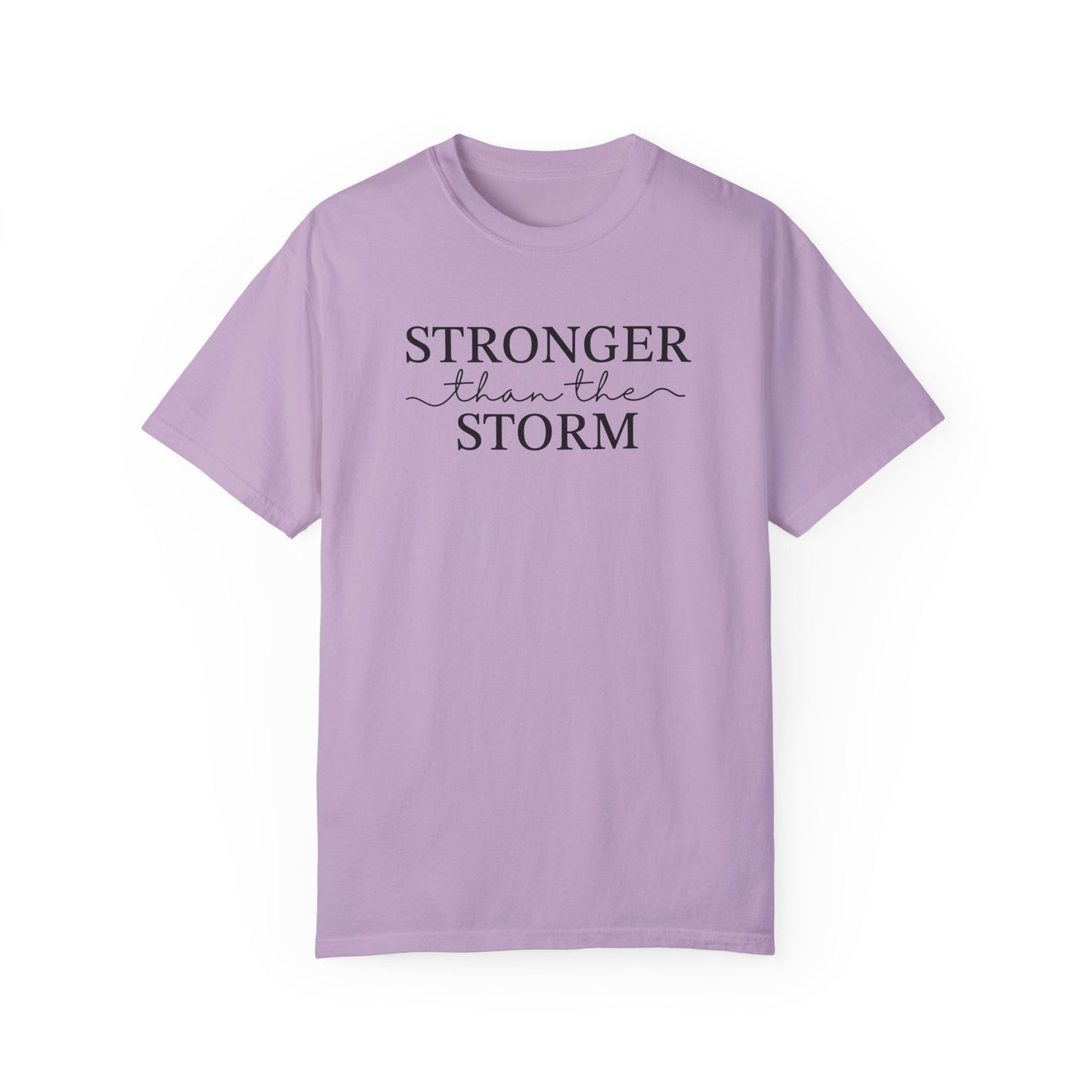 Inspirational T-Shirt - "Stronger than the Storm" Unisex Garment-Dyed Tee