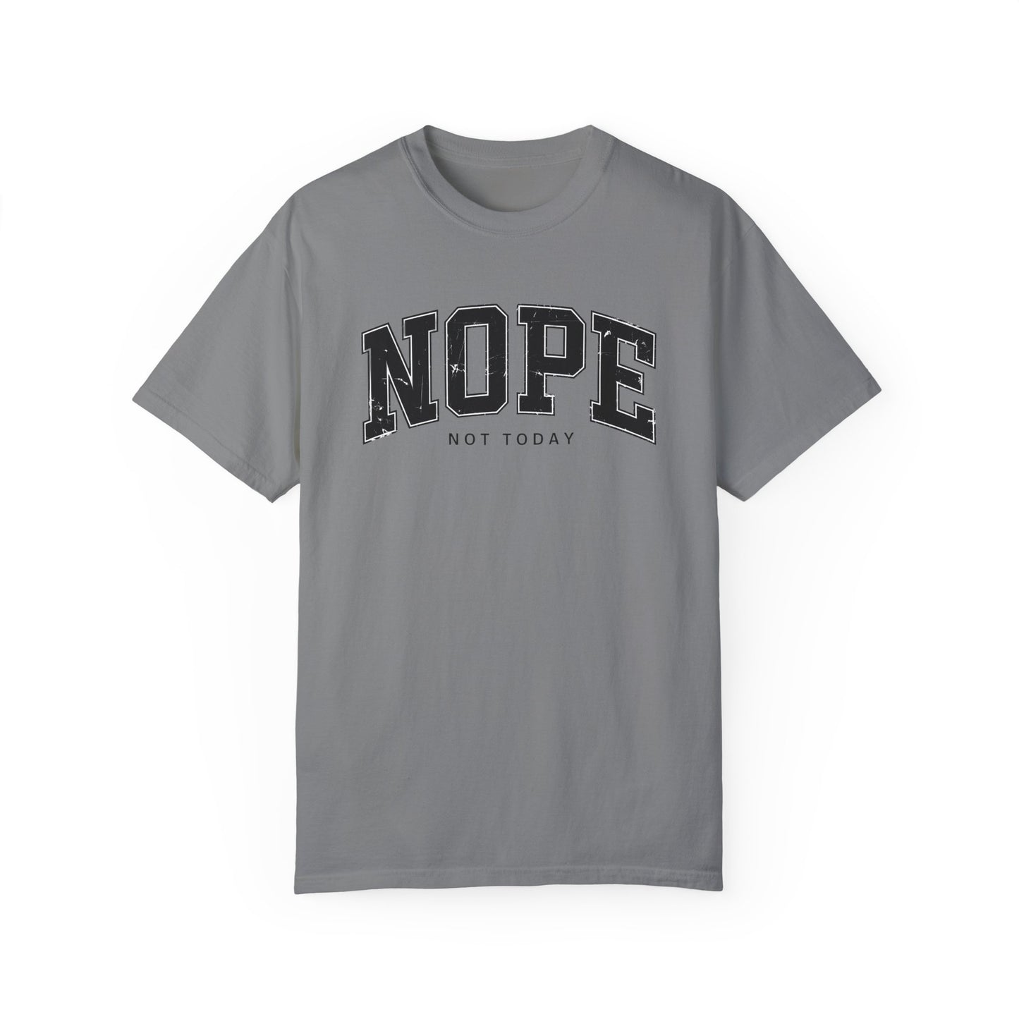Unisex NOPE Not Today T-Shirt - Casual Humor Tee for Everyday Wear