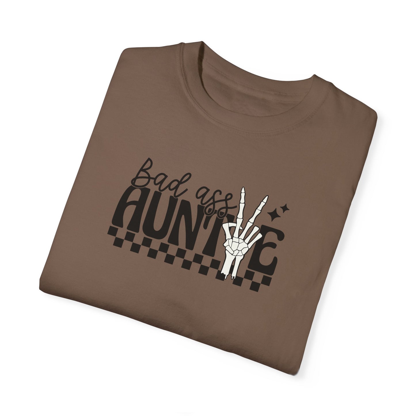 Bad Ass Auntie T-Shirt - Trendy Unisex Garment-Dyed Tee for Cool Aunts