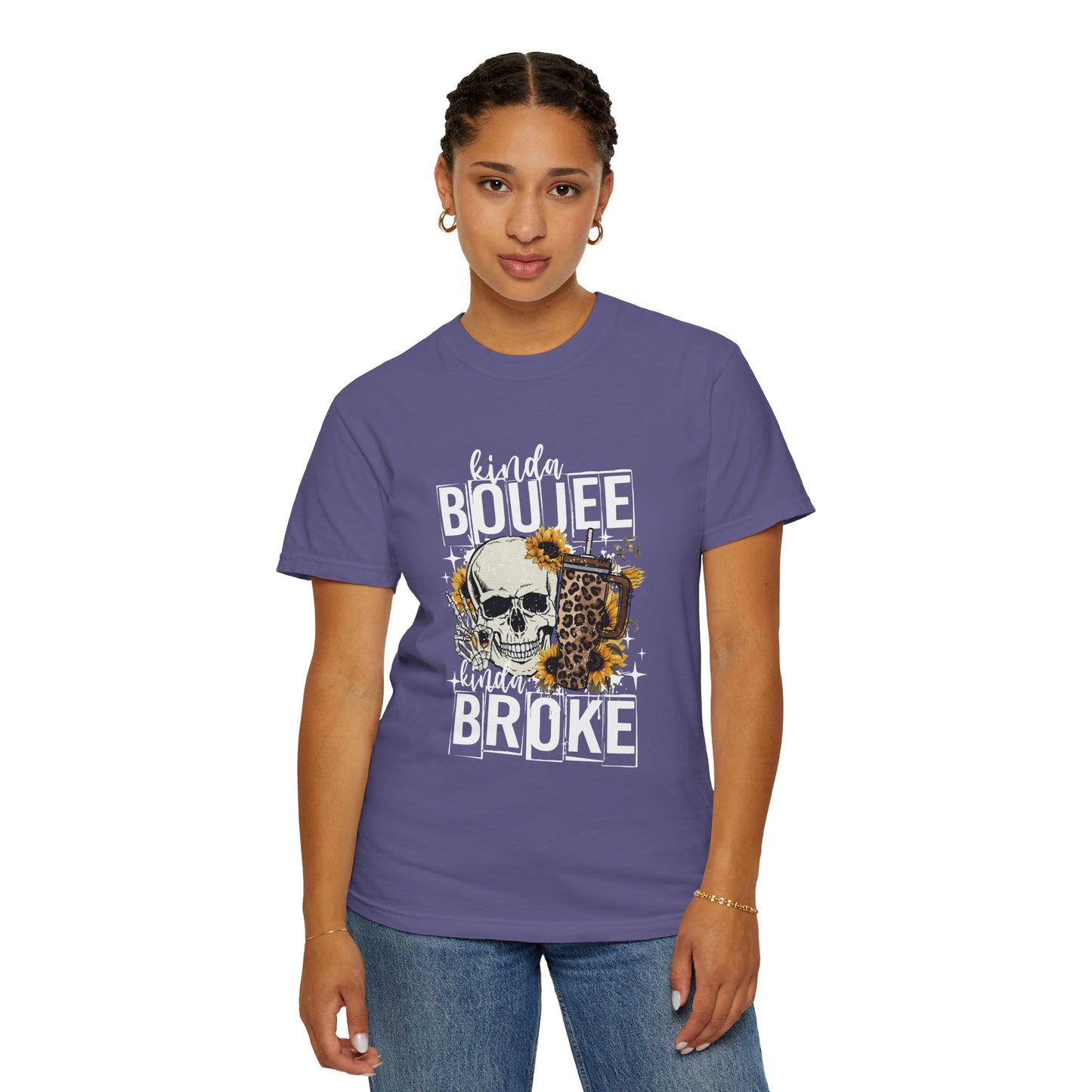 Kinda Boujee Kinda Broke White Unisex Garment-Dyed T-Shirt - Trendy Casual Wear for Fashion Lovers