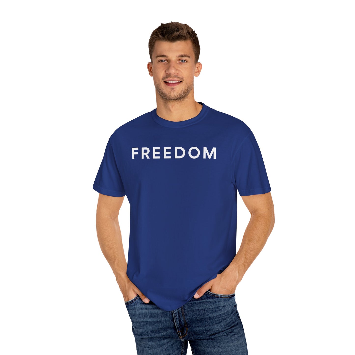 Freedom Unisex Garment-Dyed T-shirt - Casual Tee, Thought-Provoking Apparel, Perfect for Gifts, Statement Tees, Everyday Wear