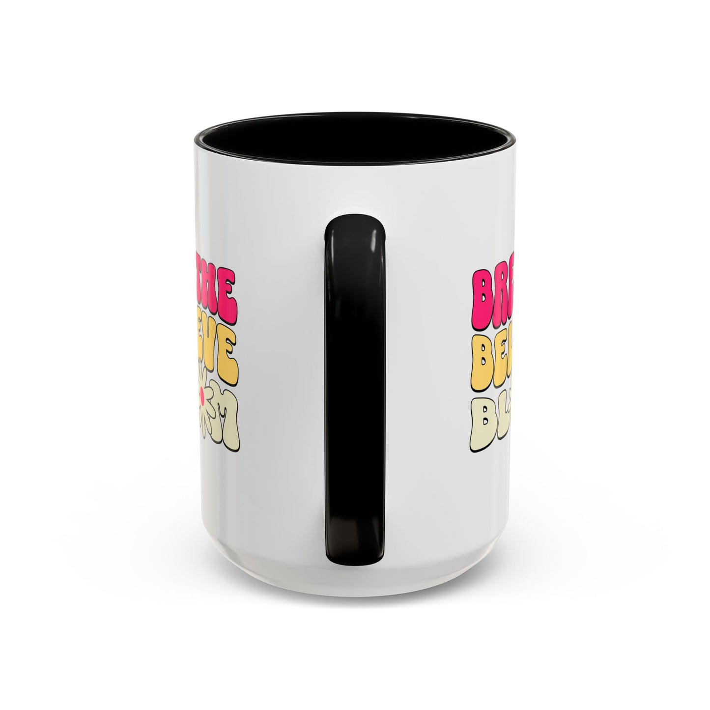 Inspirational Accent 15oz Coffee Mug - Breathe Believe Bloom - Perfect for Mindfulness and Self-Care