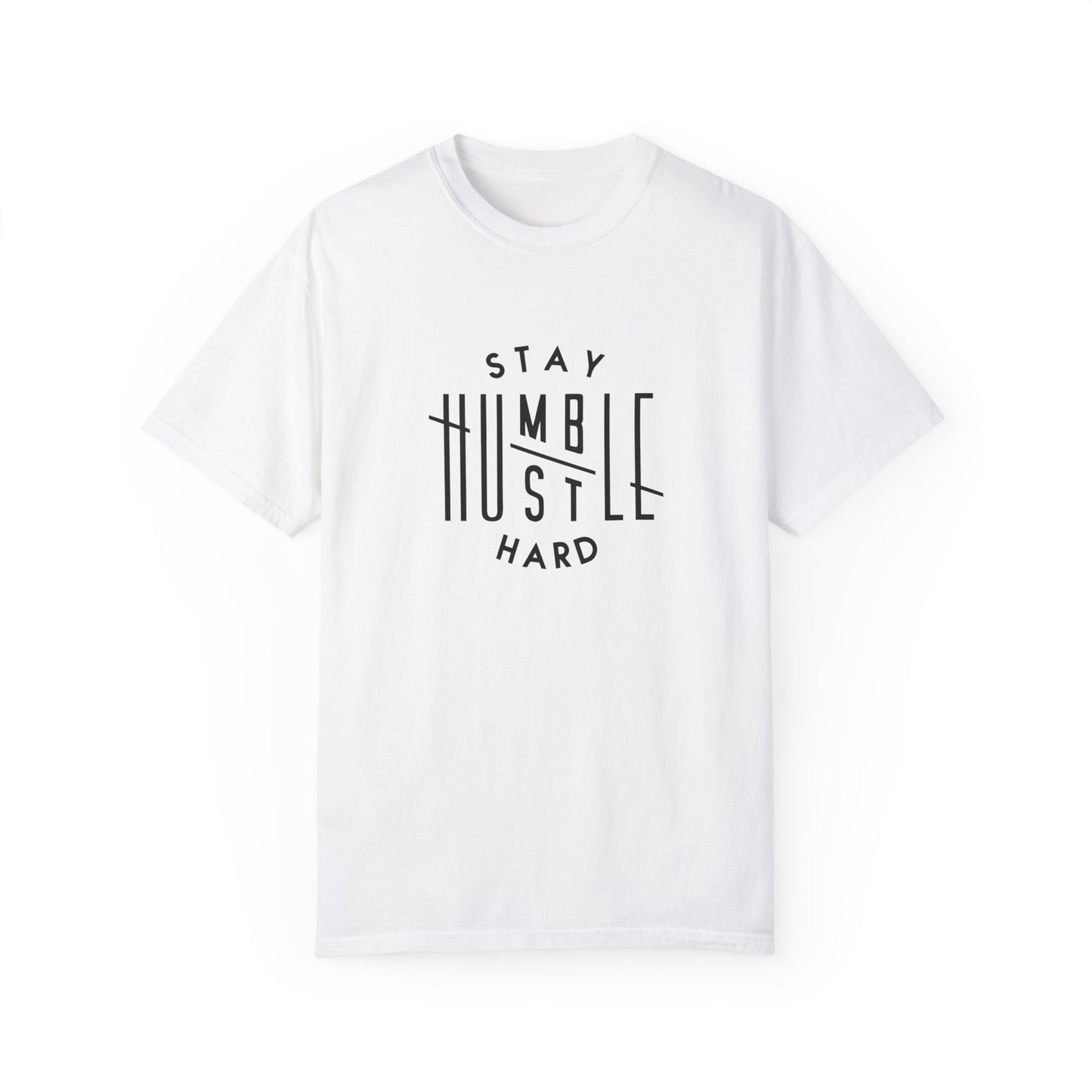 Stay Humble Hustle Hard Unisex T-Shirt - Motivational Streetwear