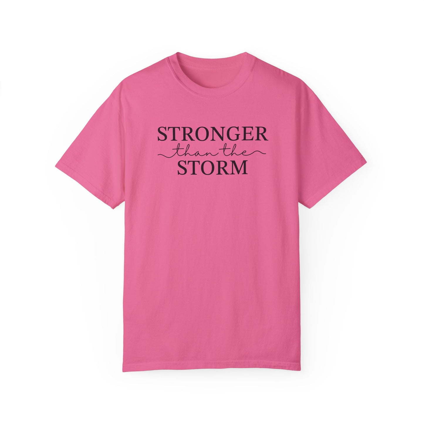 Inspirational T-Shirt - "Stronger than the Storm" Unisex Garment-Dyed Tee