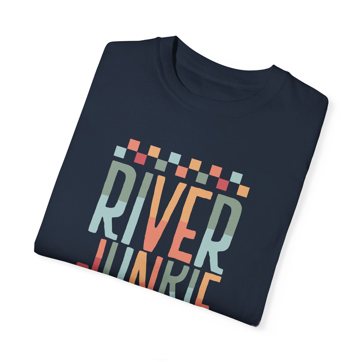 River Junkie Unisex Garment-Dyed T-Shirt - Perfect for Adventure Lovers