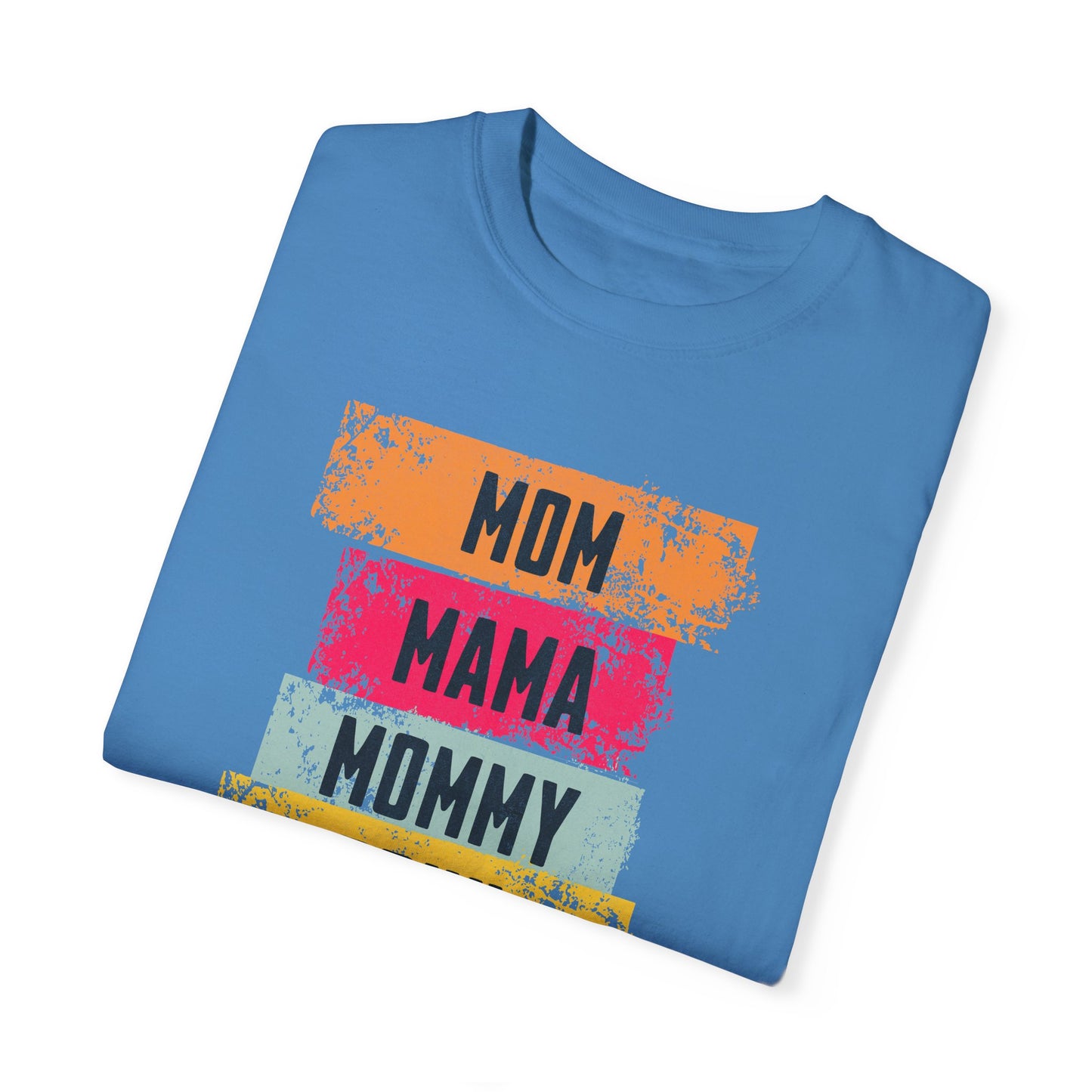 Mom, Mama, Mommy, Bruh Shirt- Colorful Mom Life Unisex T-Shirt – Fun & Casual Gift for Mothers
