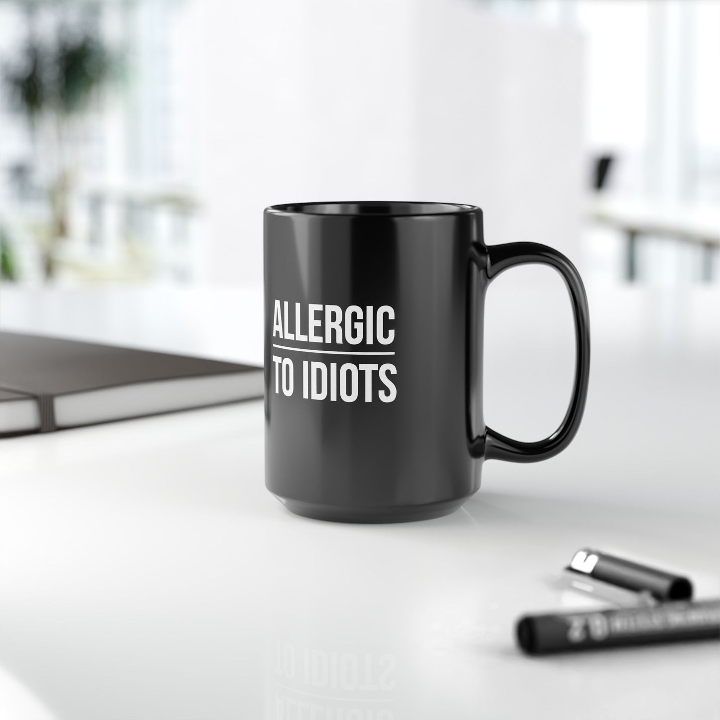 Funny Black 15oz Coffee Mug - "Allergic to Idiots"