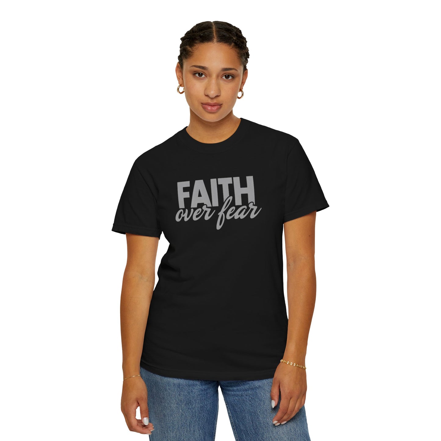 Faith Over Fear Unisex Garment-Dyed T-shirt - Inspirational Apparel