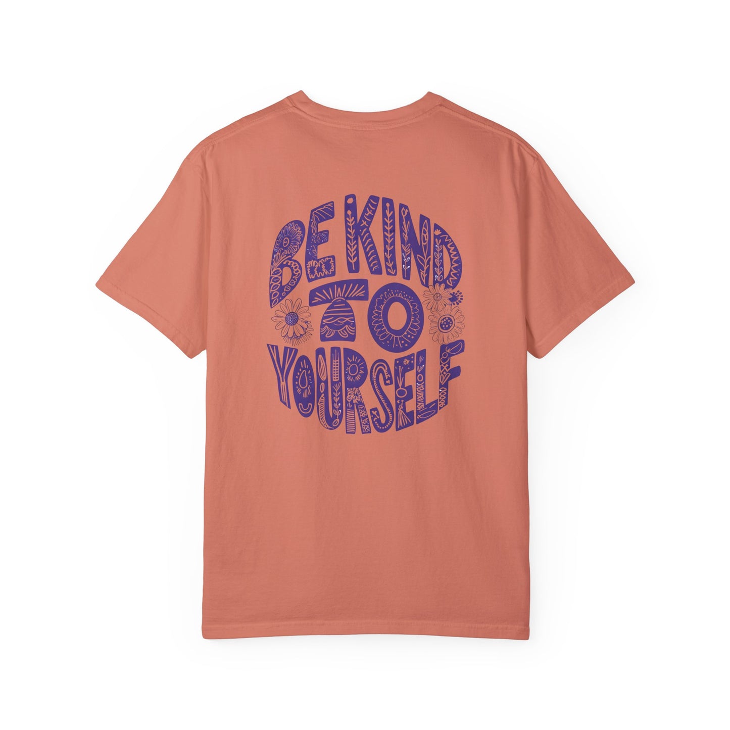 Sunflower Be Kind To Yourself Unisex Garment-Dyed T-Shirt