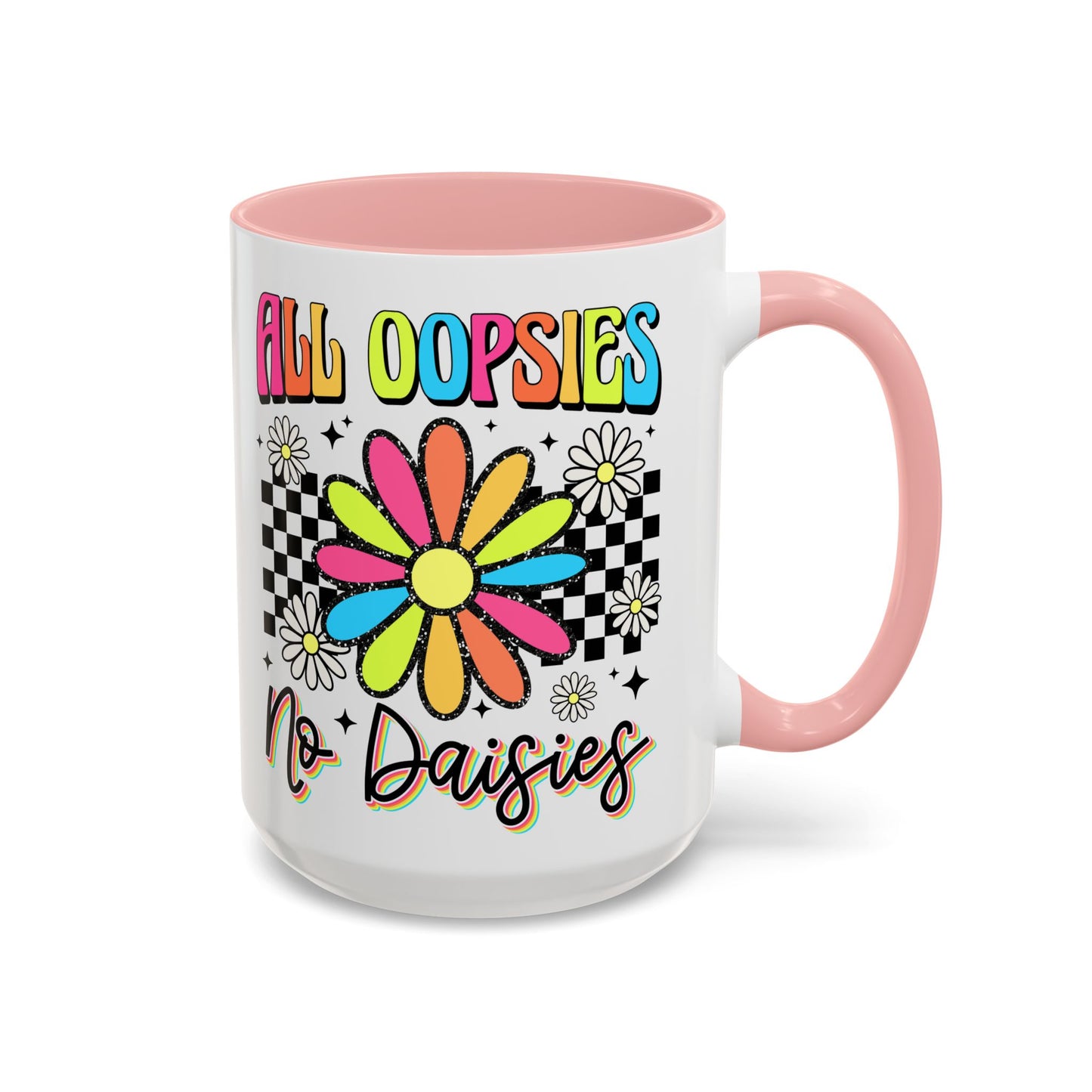 Colorful Flower Accent 15oz. Coffee Mug - 'All Oopsies, No Daisies'