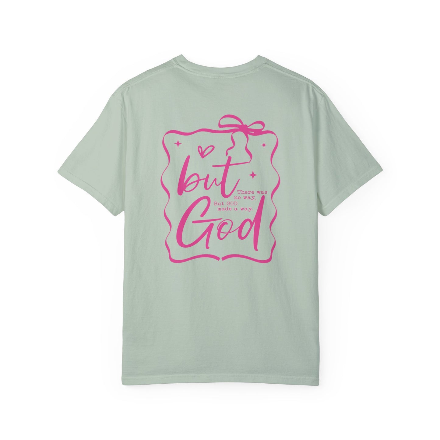 Inspirational Unisex T-Shirt: "But God, There was"