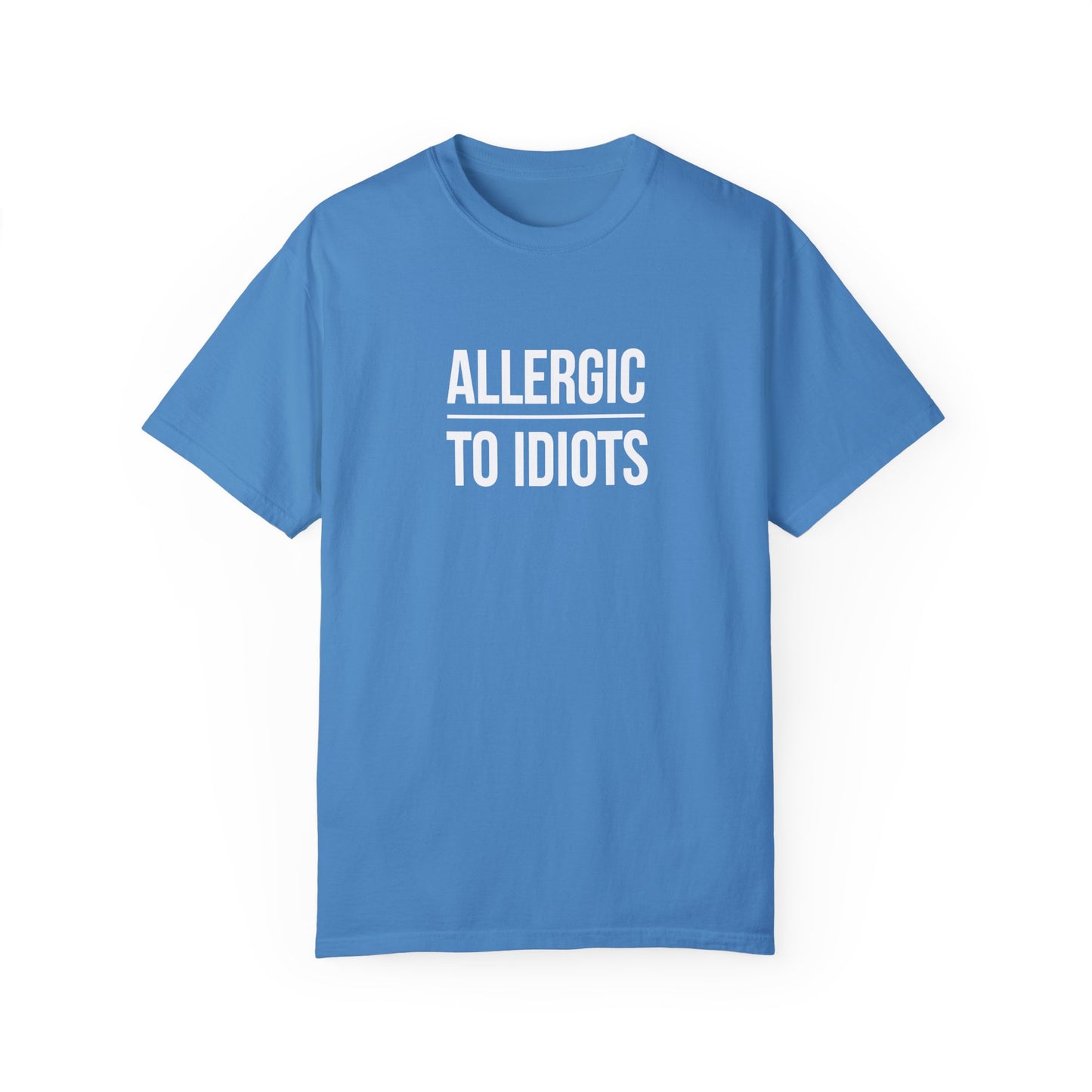 Unisex Allergic to Idiots T-Shirt - Relaxed Fit Cotton Tee
