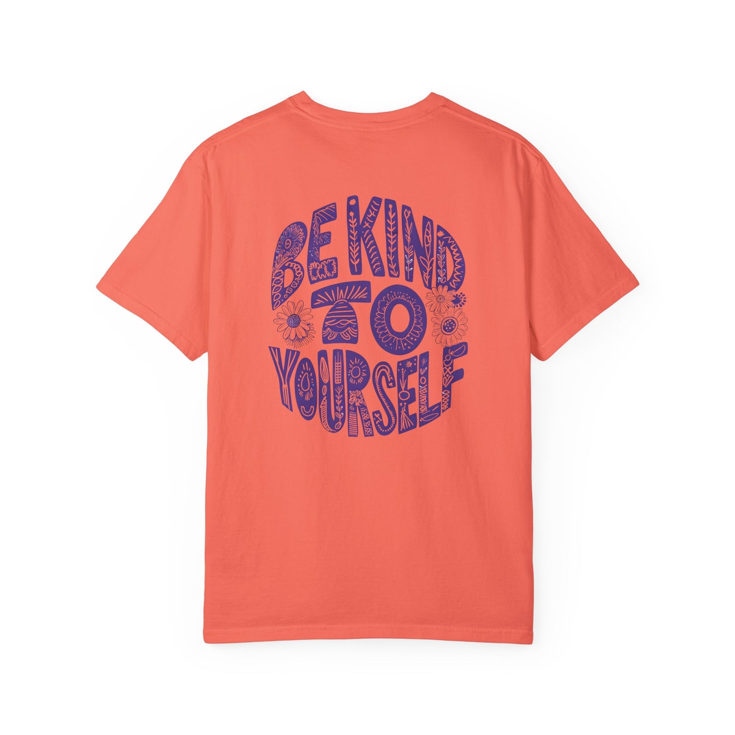 Sunflower Be Kind To Yourself Unisex Garment-Dyed T-Shirt