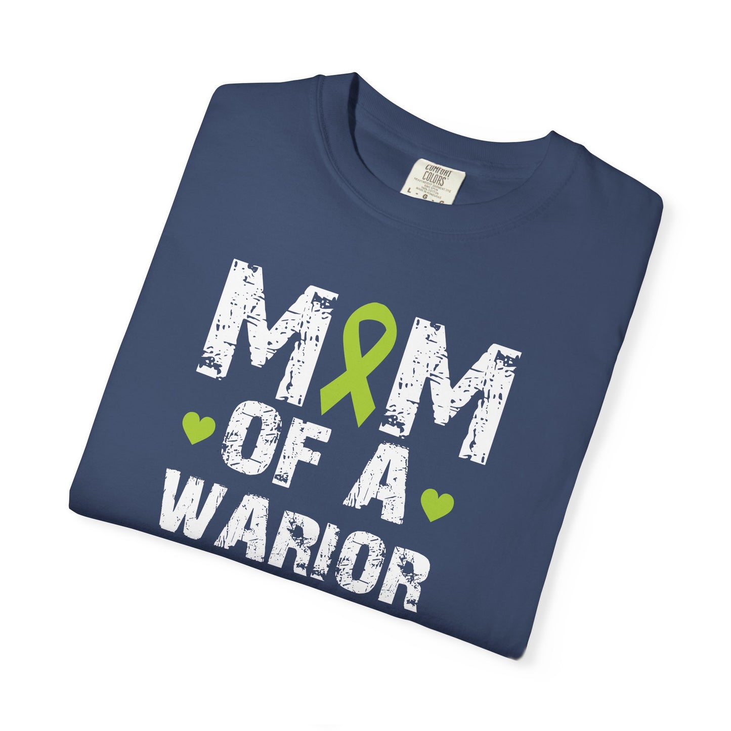 Mom of a Warrior T-Shirt, Garment-Dyed Tee for Support, Awareness Gift, Fight Against Cancer, Mother's Day Apparel