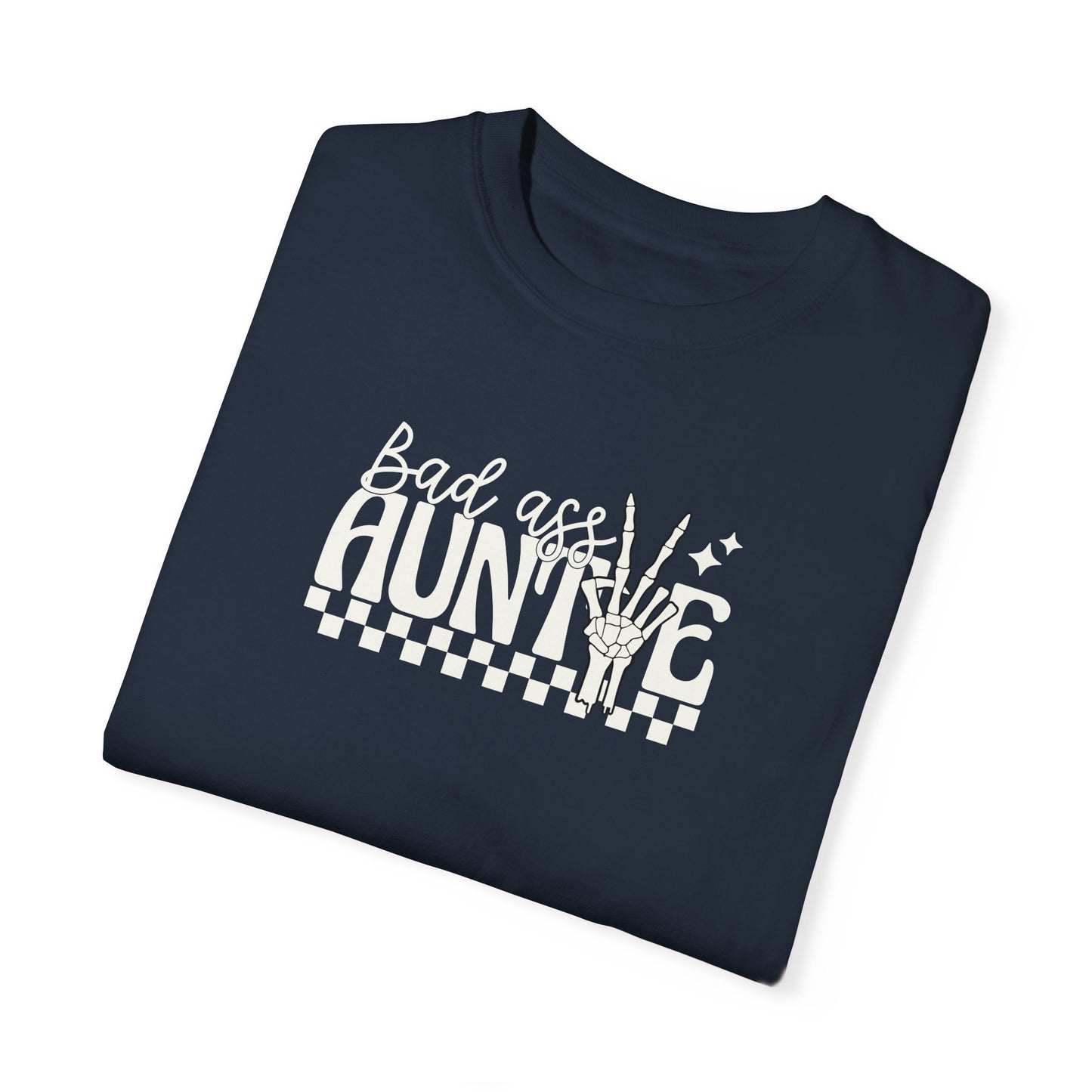 Bad Ass Aunt Unisex Garment-Dyed T-Shirt - Comfortable and Stylish Gift for Aunts