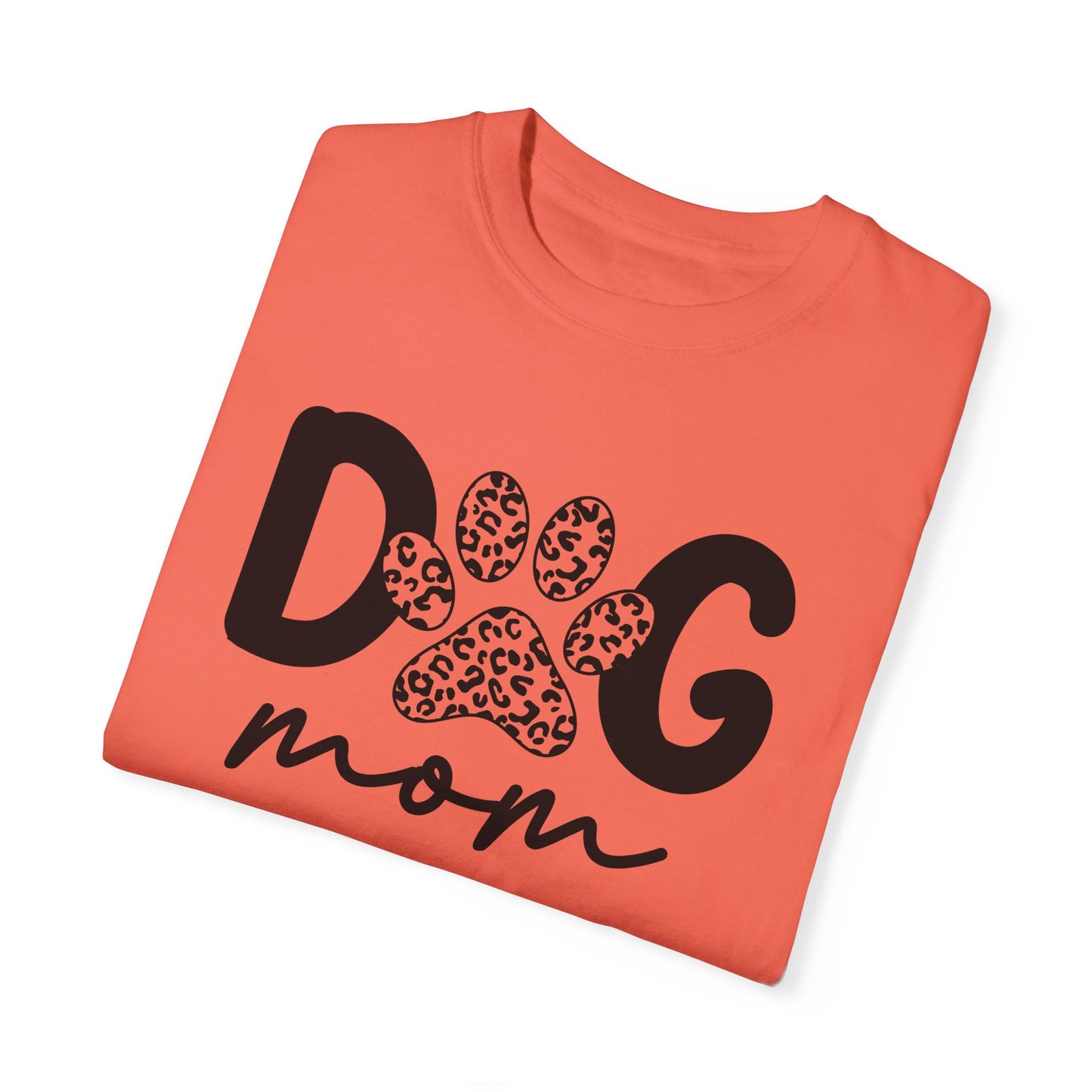 Cute Dog Mom Garment-Dyed T-Shirt | Perfect Gift for Pet Lovers