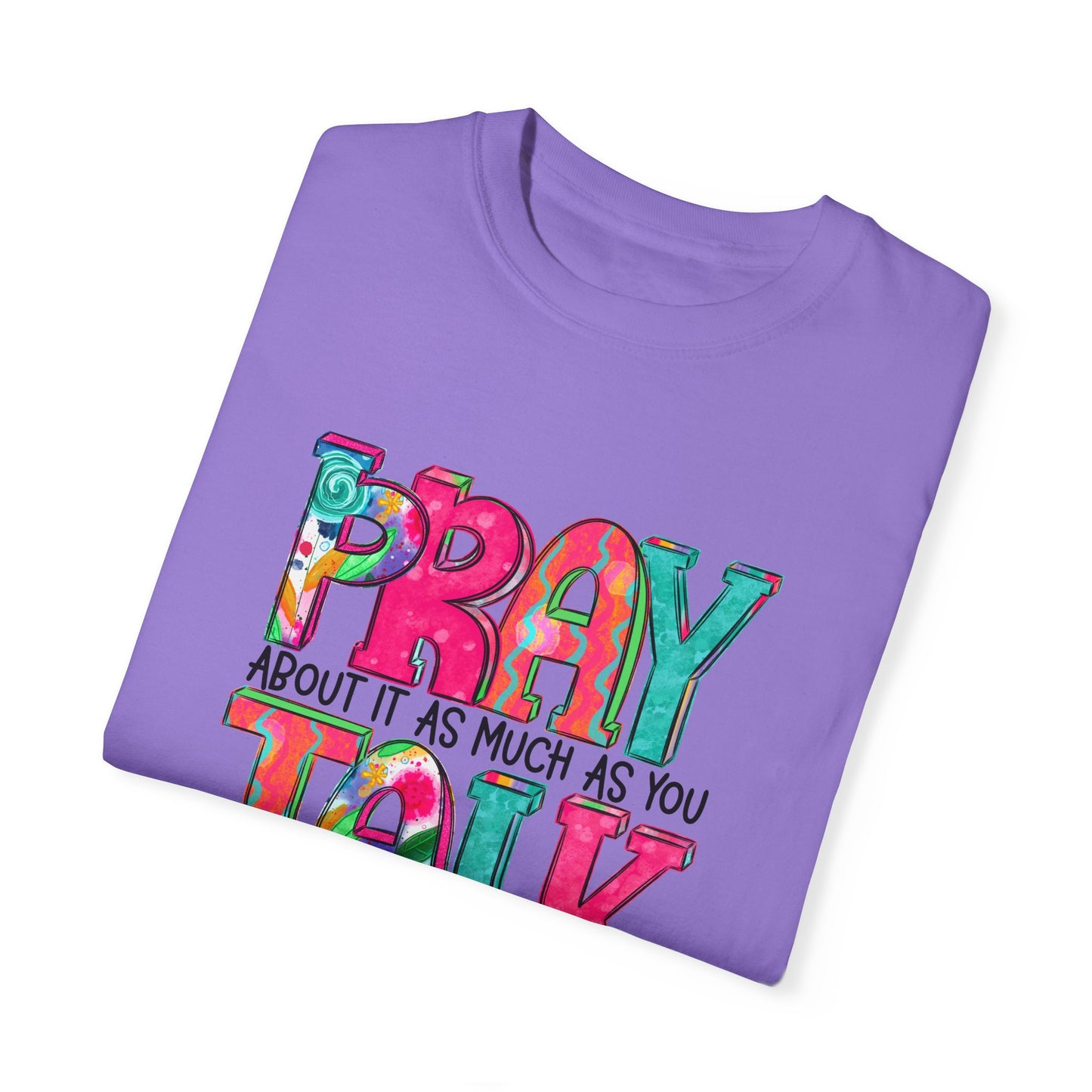 Colorful Unisex T-Shirt - 'Pray About It, Talk About It' Inspirational Design