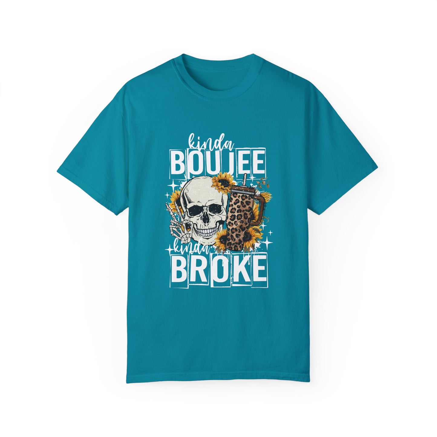 Kinda Boujee Kinda Broke White Unisex Garment-Dyed T-Shirt - Trendy Casual Wear for Fashion Lovers