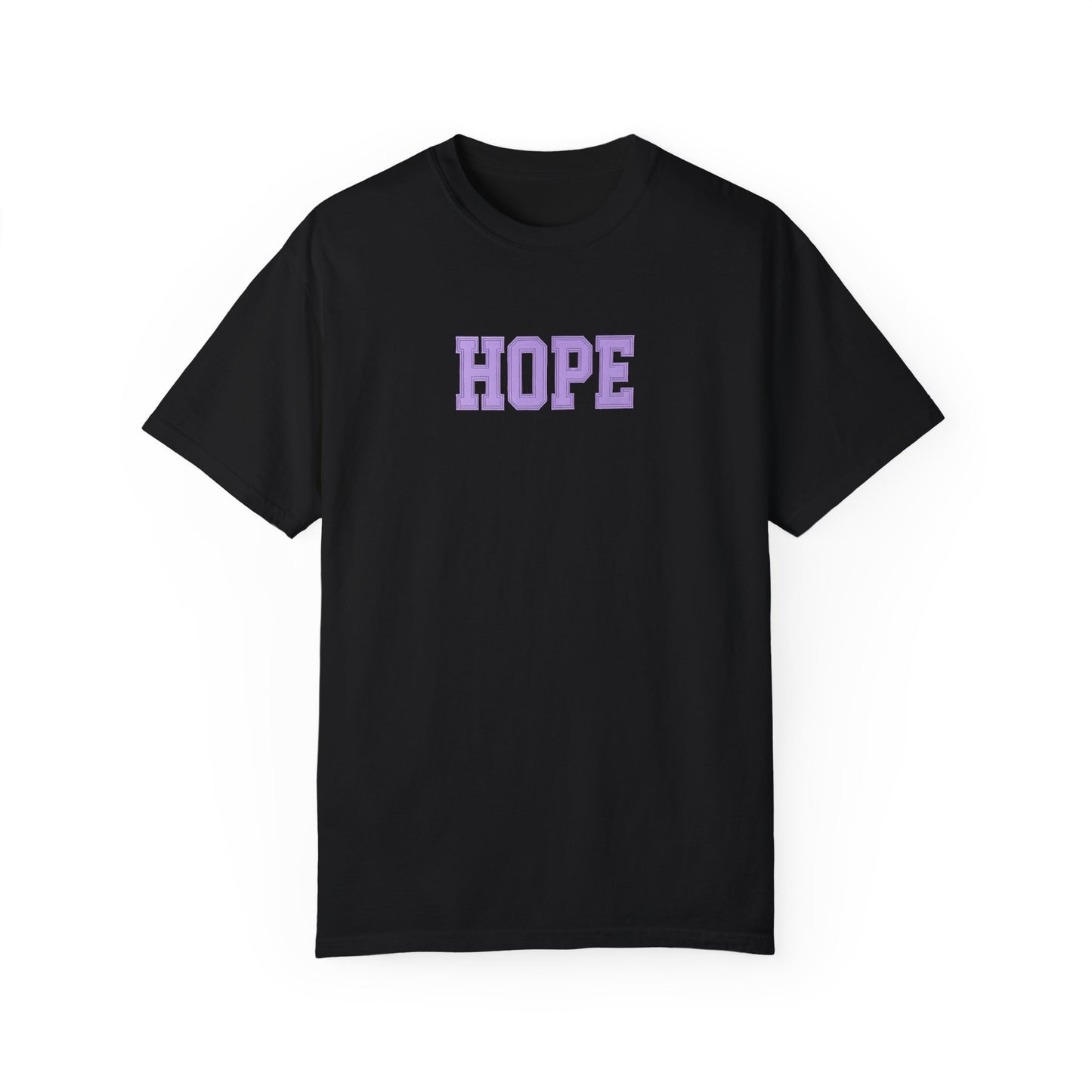 Hope Unisex Garment-Dyed T-Shirt | Positive Vibes Tee