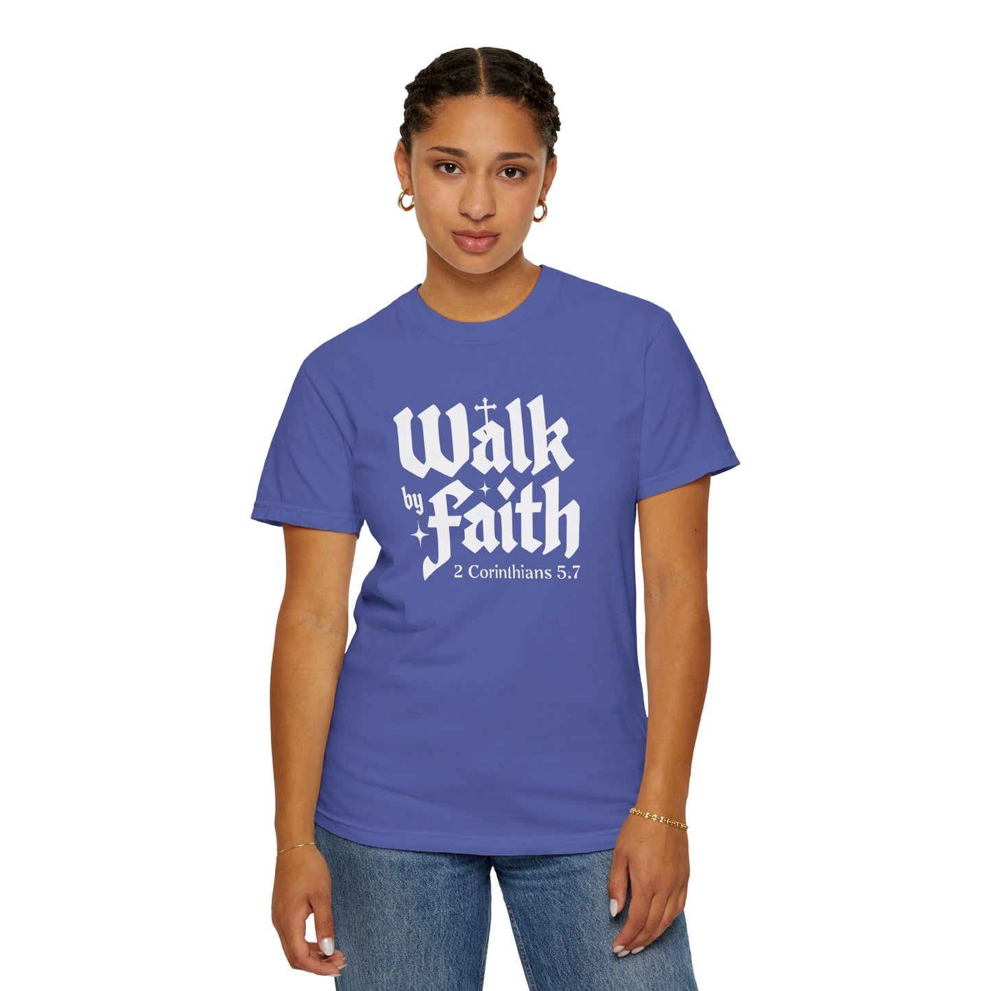 Walk by Faith Garment-Dyed Unisex T-Shirt - Inspirational Quote Tee